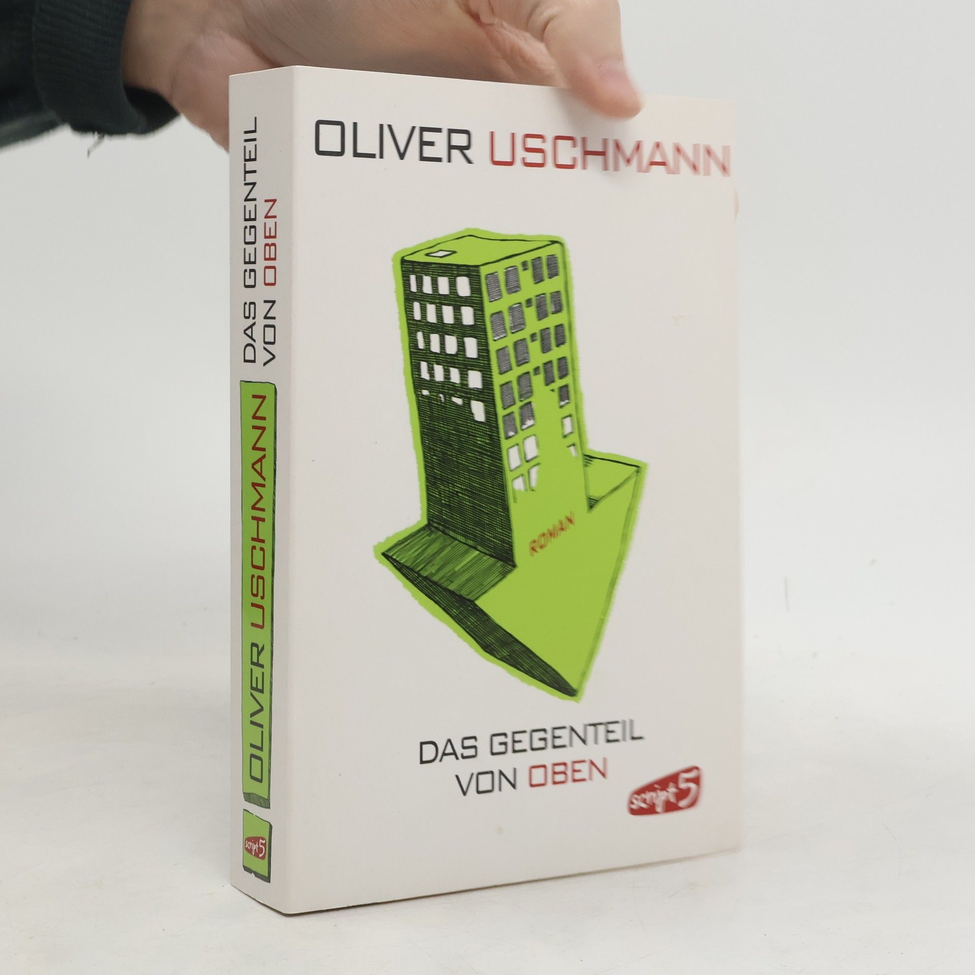 Oliver Uschmann Das Gegenteil von oben