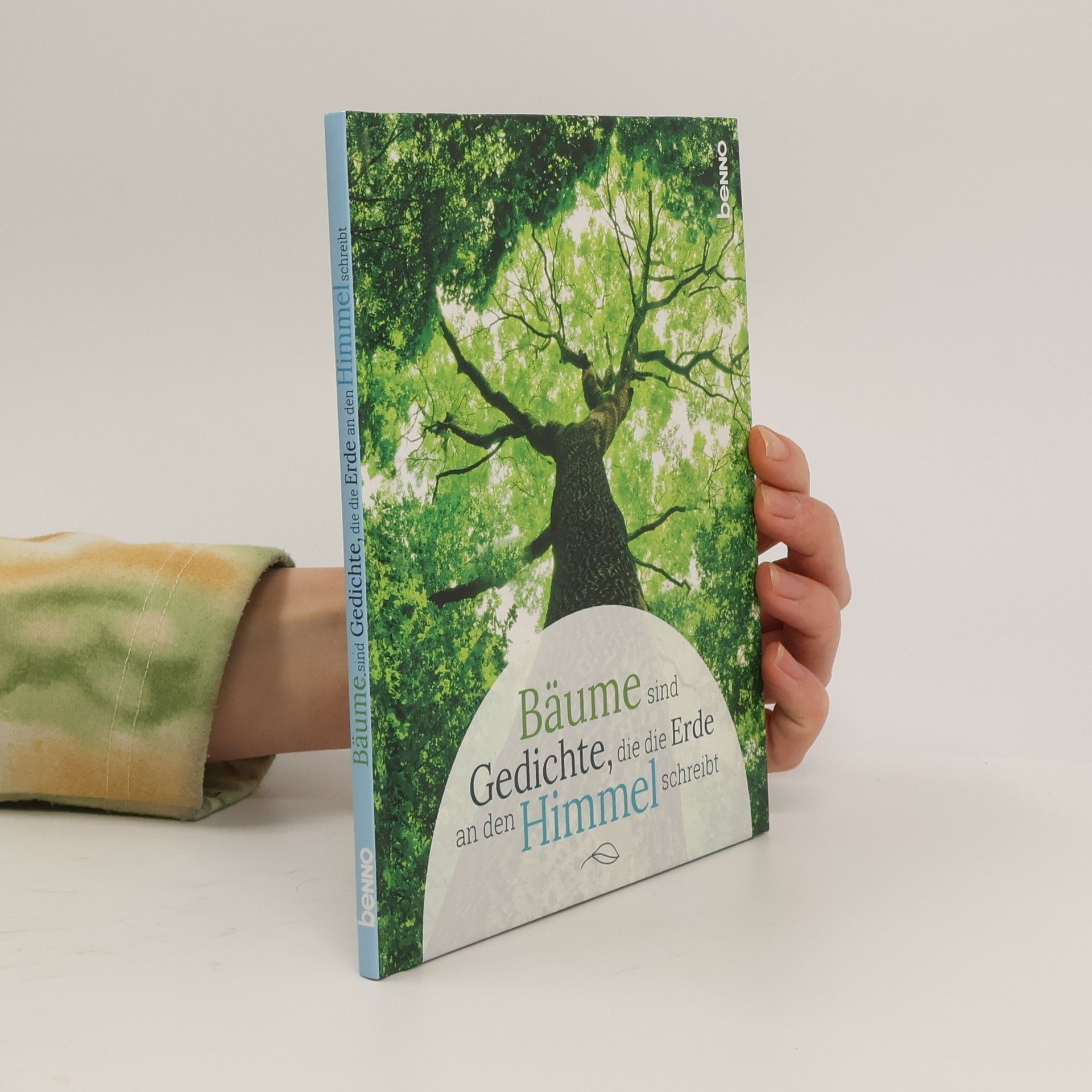 Volker Bauch Bäume sind Gedichte, die die Erde an den Himmel schreibt