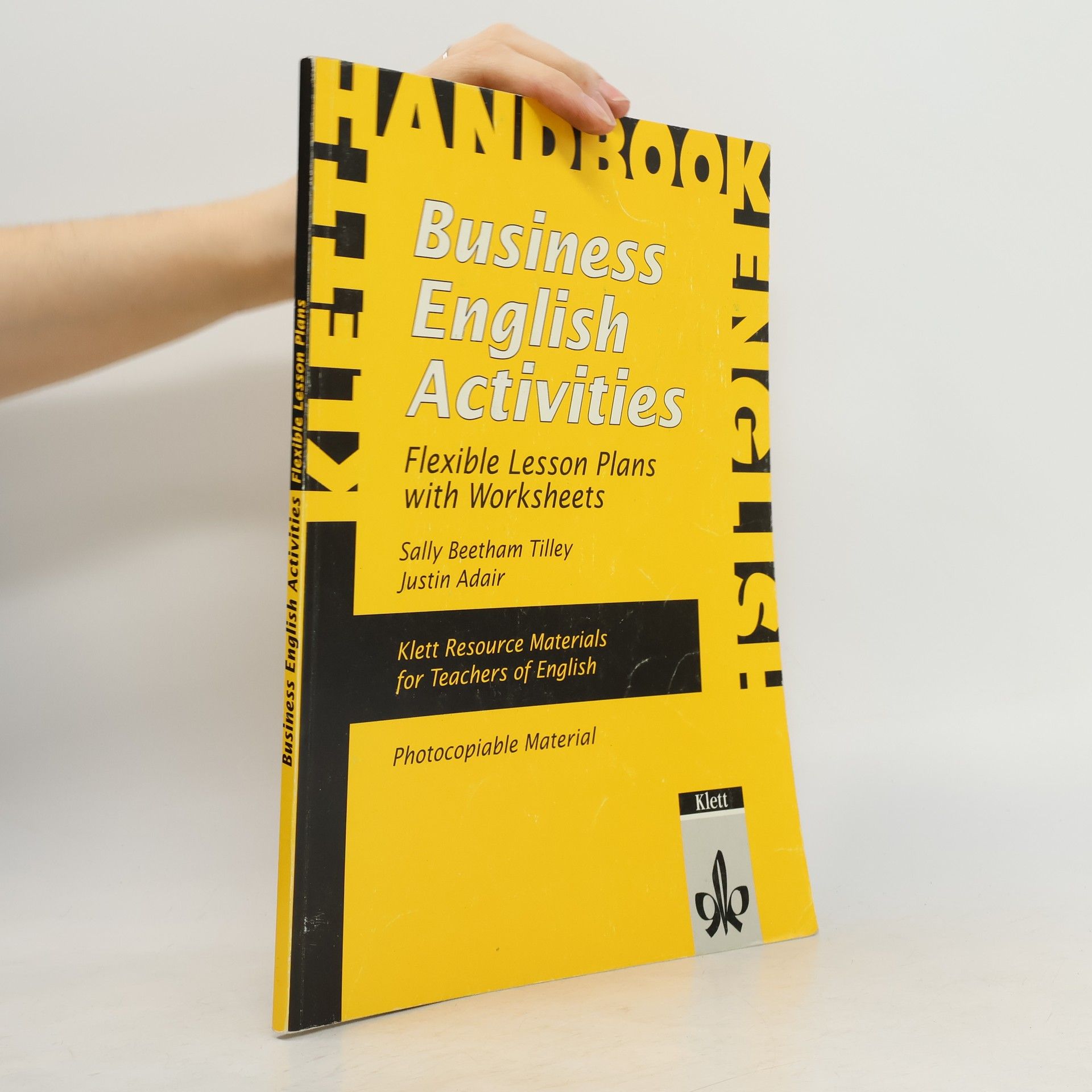 Sally Beetham Tilley Klett Resource Materials for Teachers of English: Business English Activities