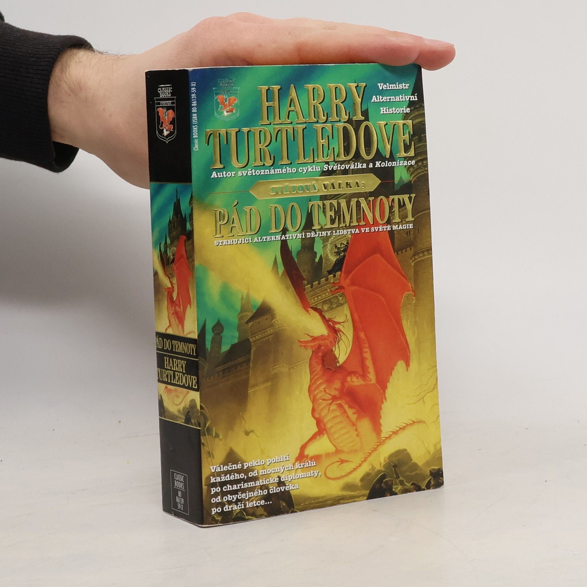 Harry Turtledove Svět ve válce. Pád do temnoty (1. díl)