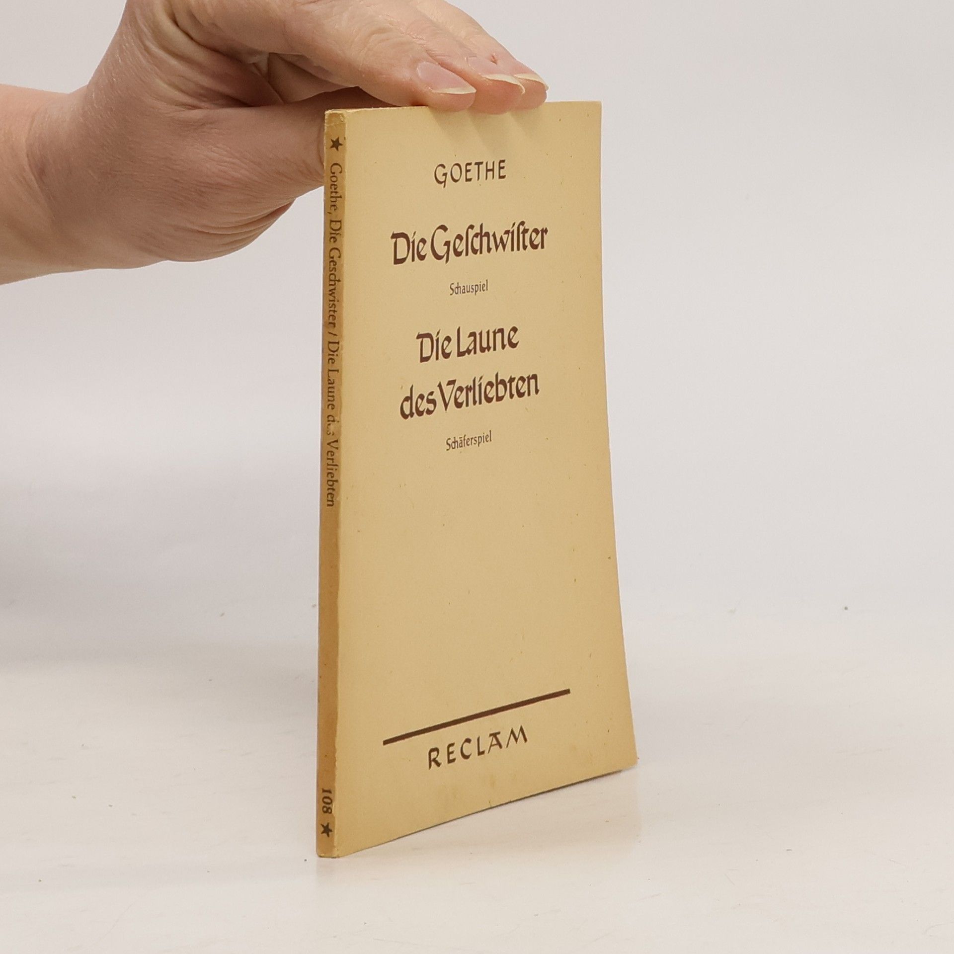 Johann Wolfgang von Goethe Die Geschwister. Die Laune des Verliebten