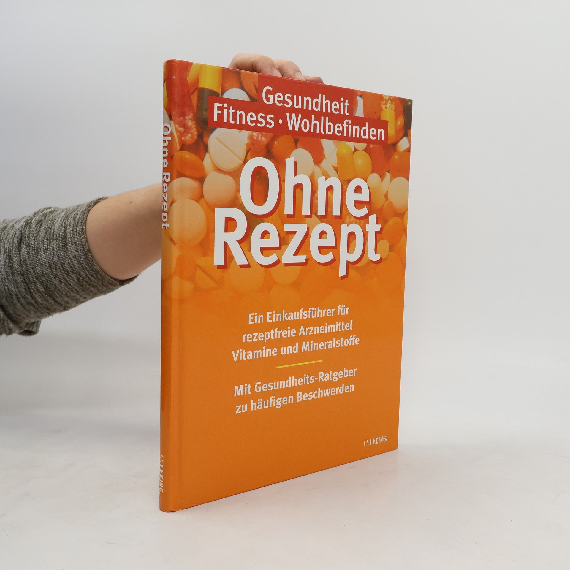 Various authors Gesundheit, Fitness, Wohlbefinden: Ohne Rezept