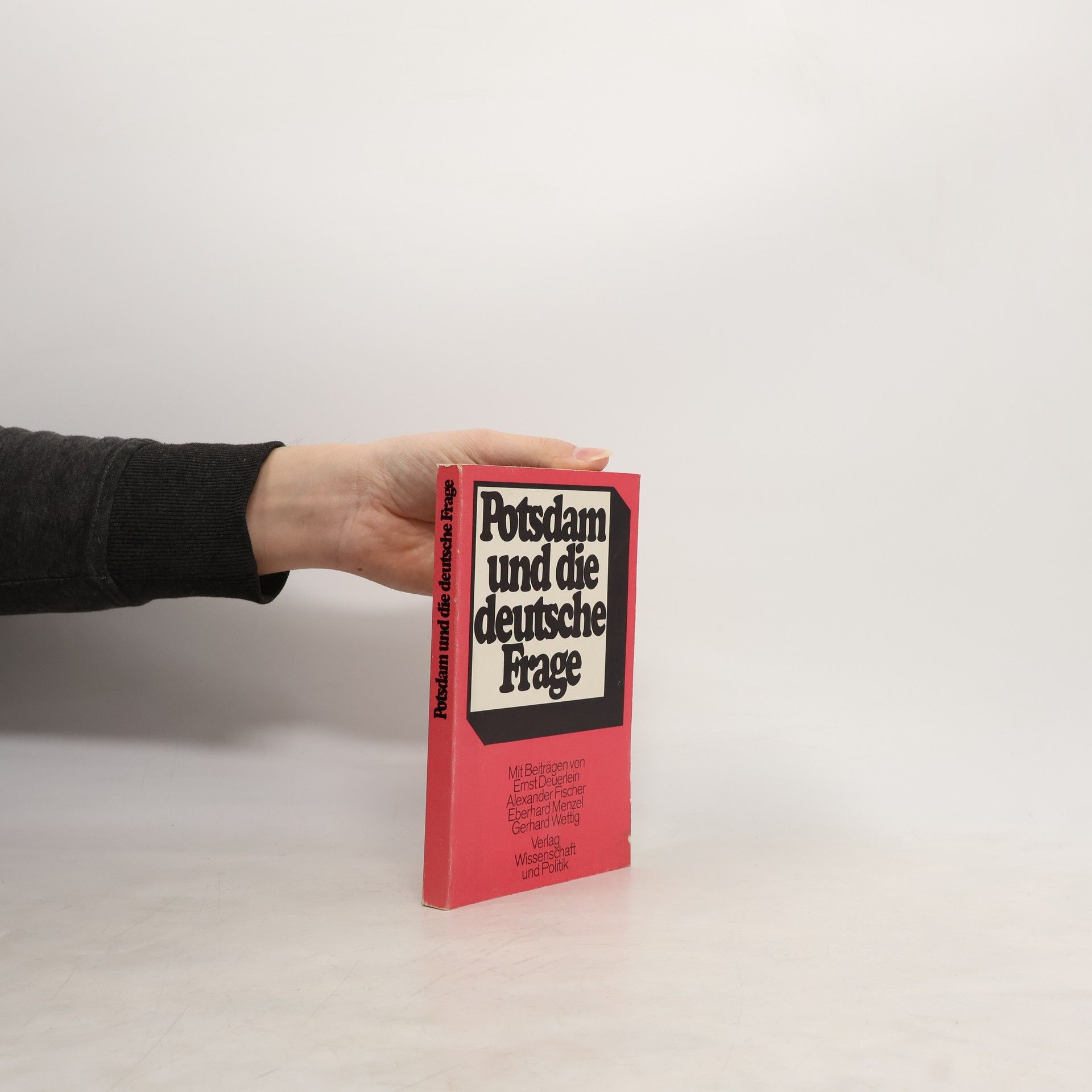 Various authors Potsdam und die deutsche Frage