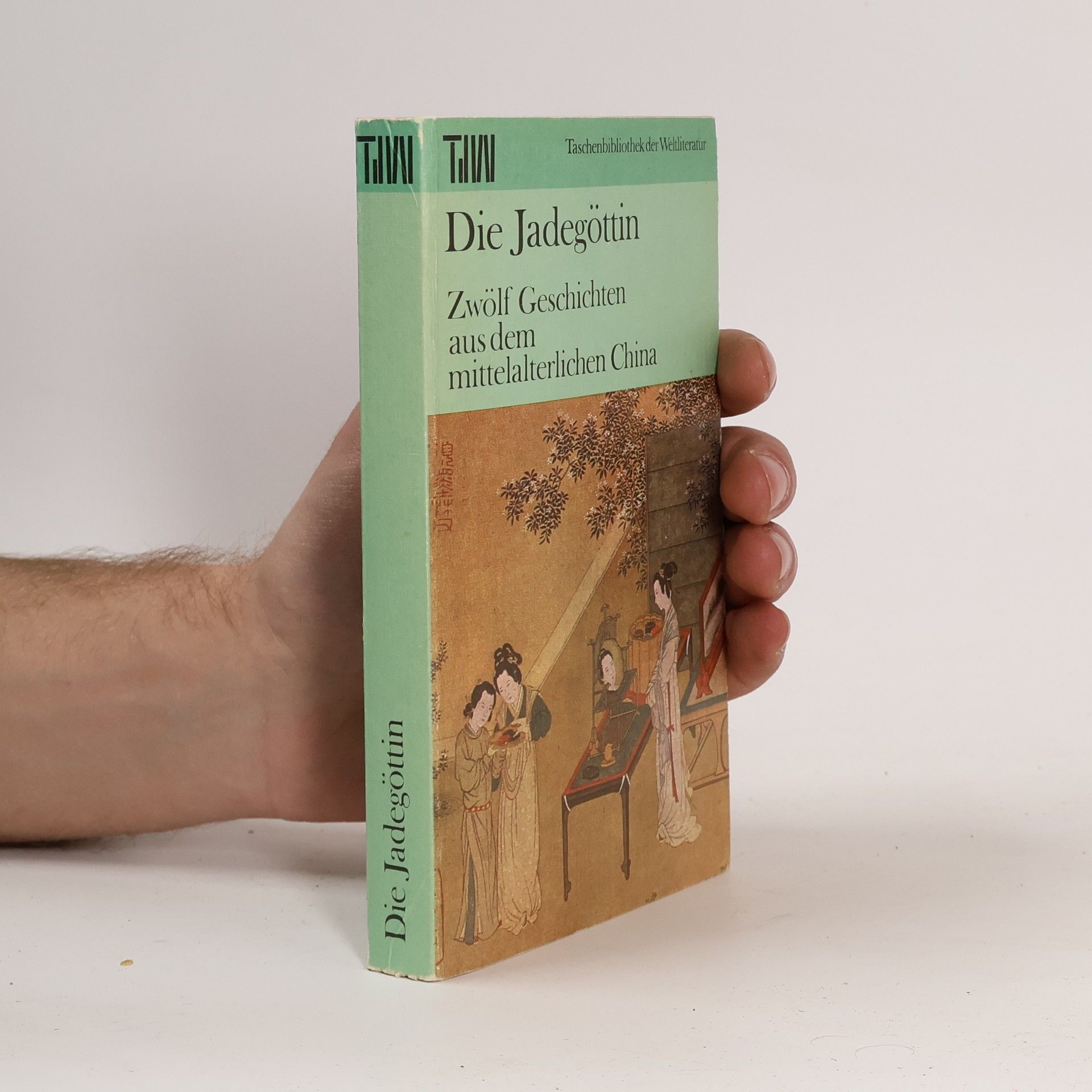 Collectif d'auteurs Die Jadegöttin : zwölf Geschichten aus dem mittelalterlichen China