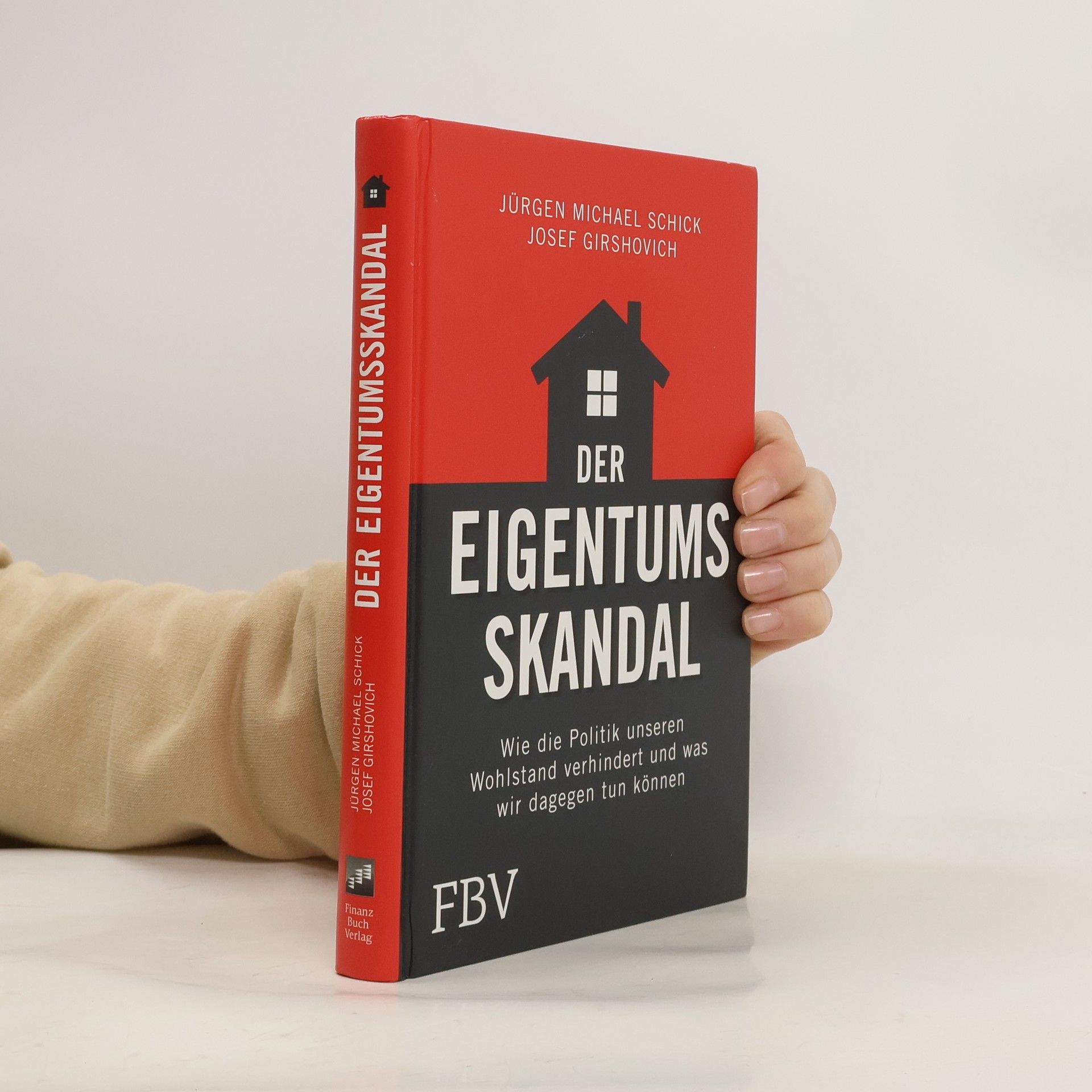 Jürgen Michael Schick Der Eigentumsskandal