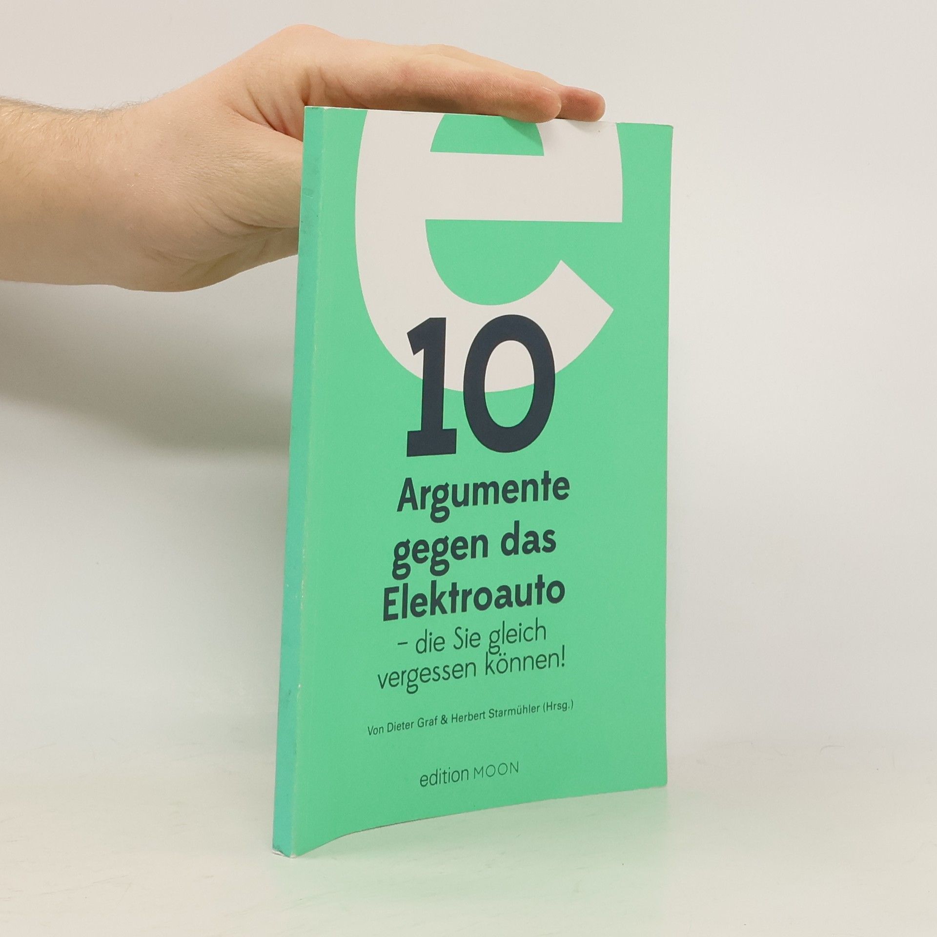 10 Argumente gegen das Elektroauto - die Sie gleich vergessen können!