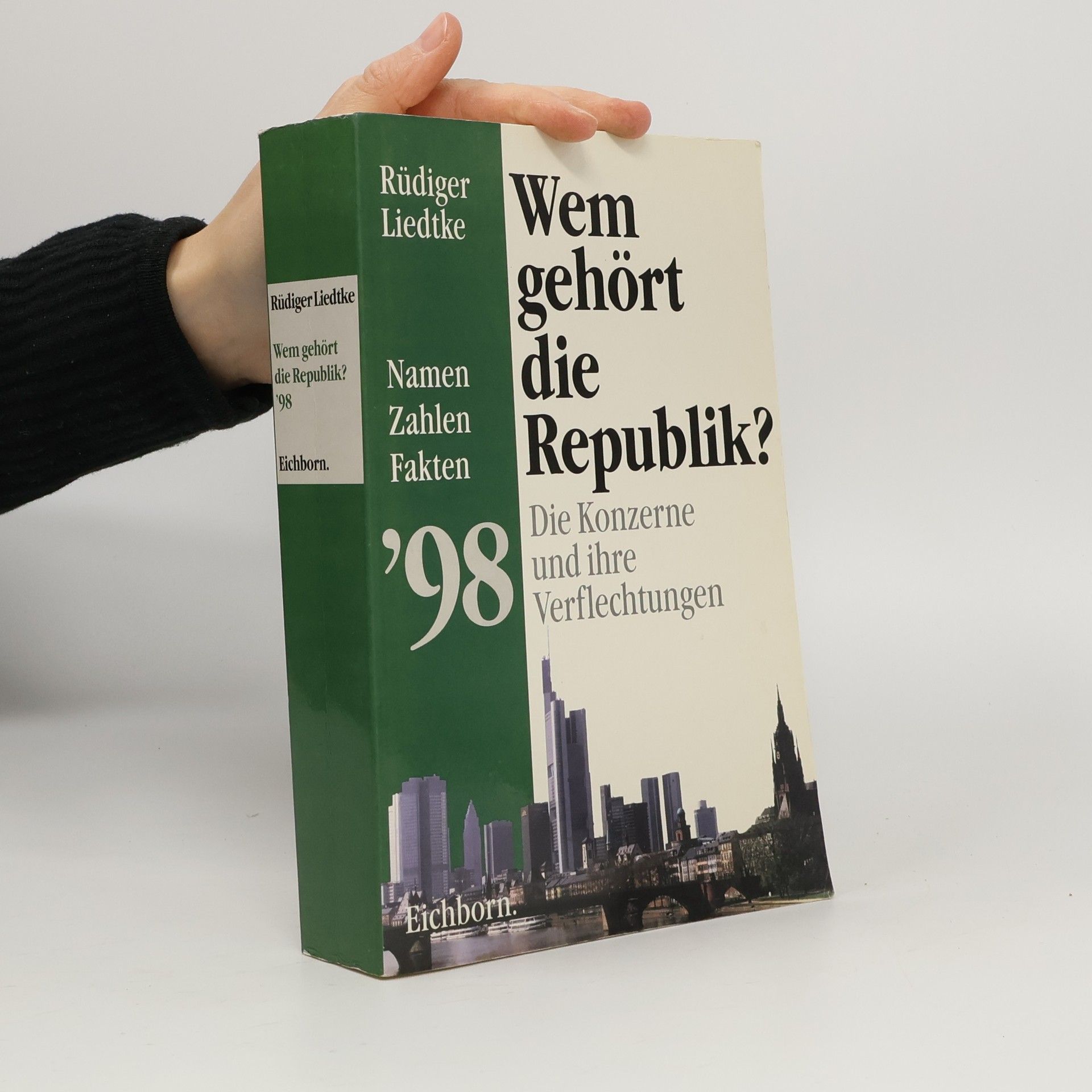 Rüdiger Liedtke Wem gehört die Republik '98?