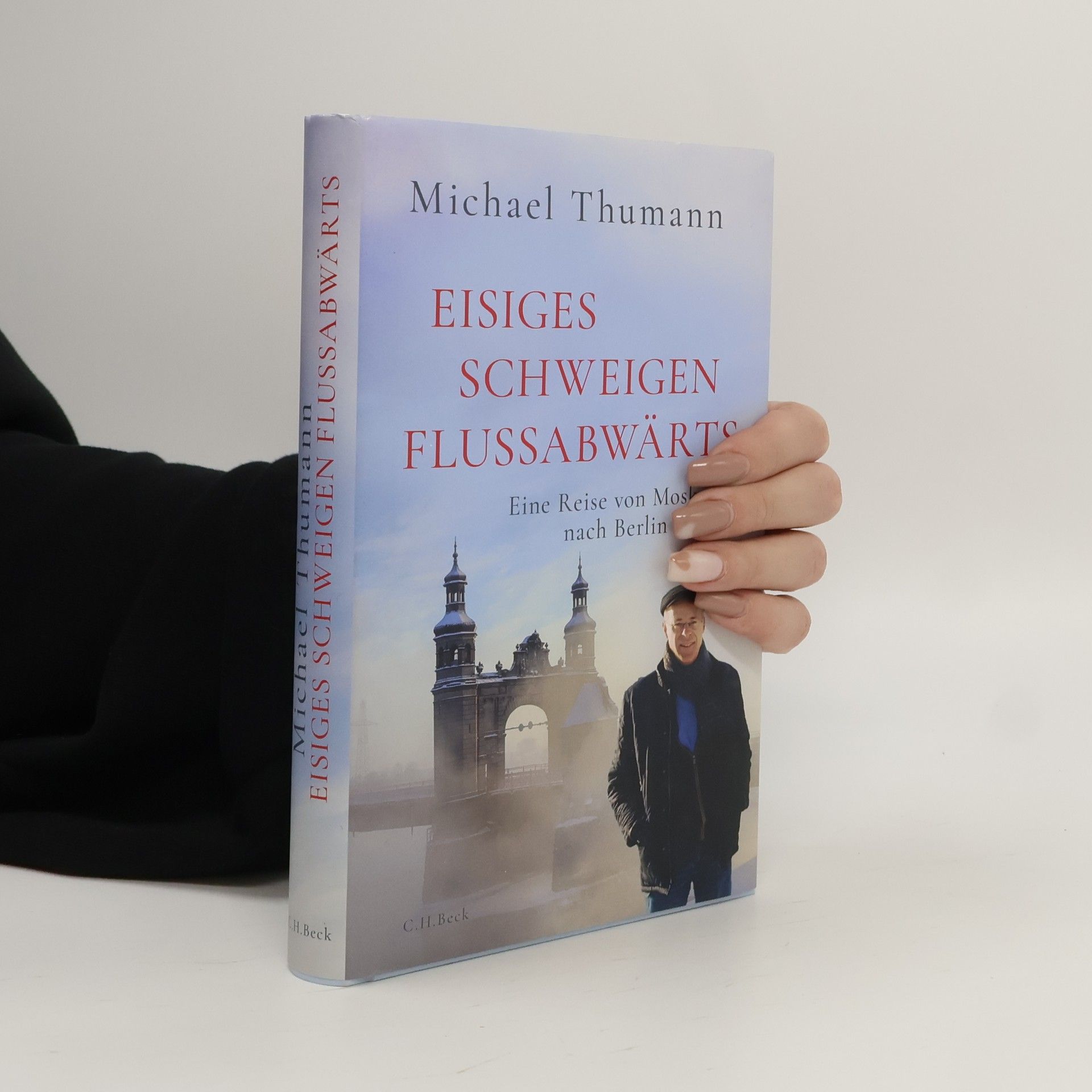 Michael Thumann Eisiges Schweigen flussabwärts