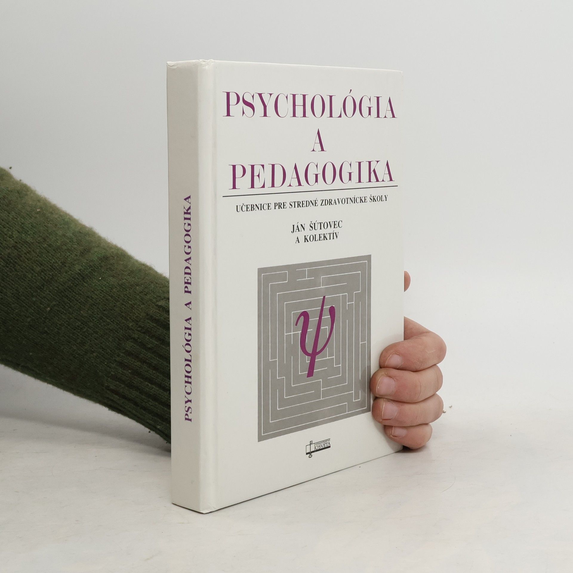 Psychológia a pedagogika : [učebnice pre stredné zdravotnícke školy]