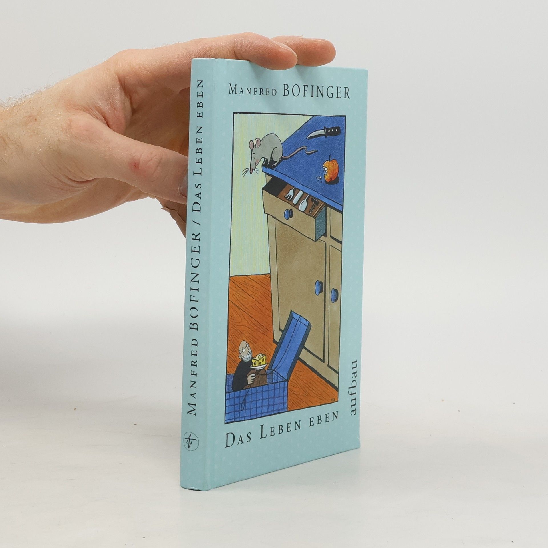 Manfred Bofinger Das Leben eben