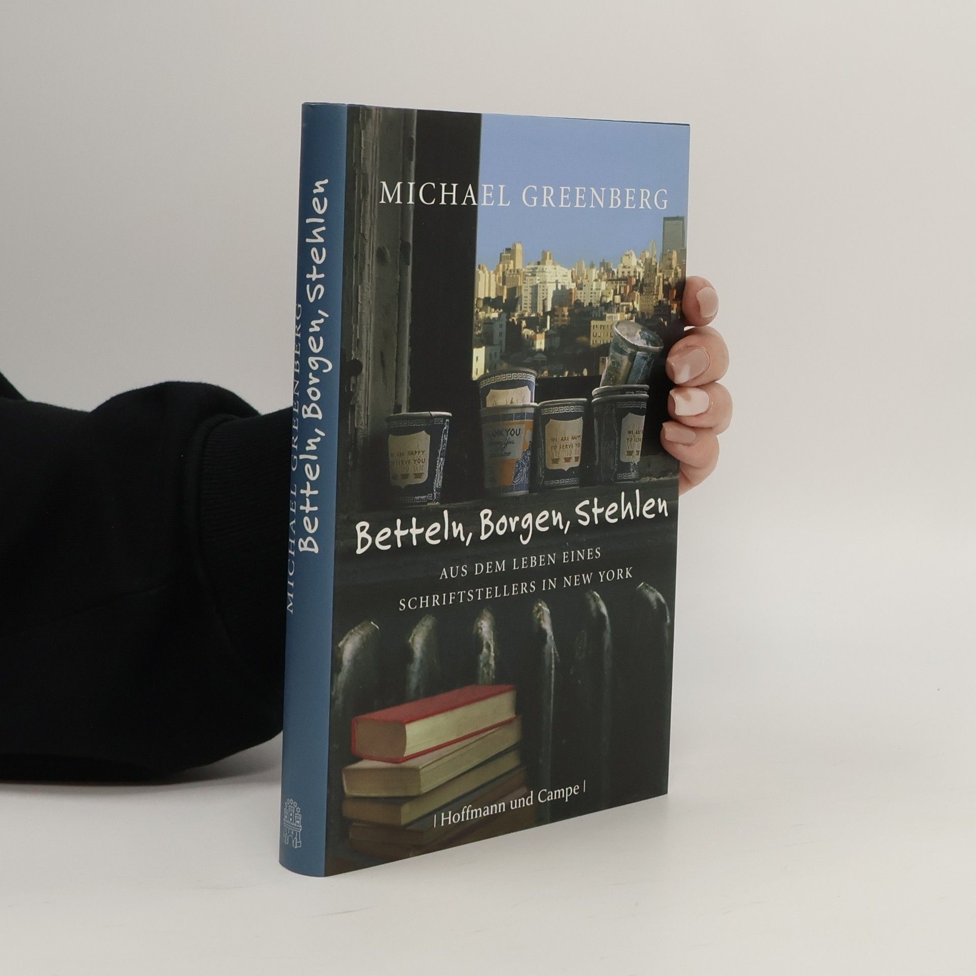 Michael Greenberg Betteln, Borgen, Stehlen