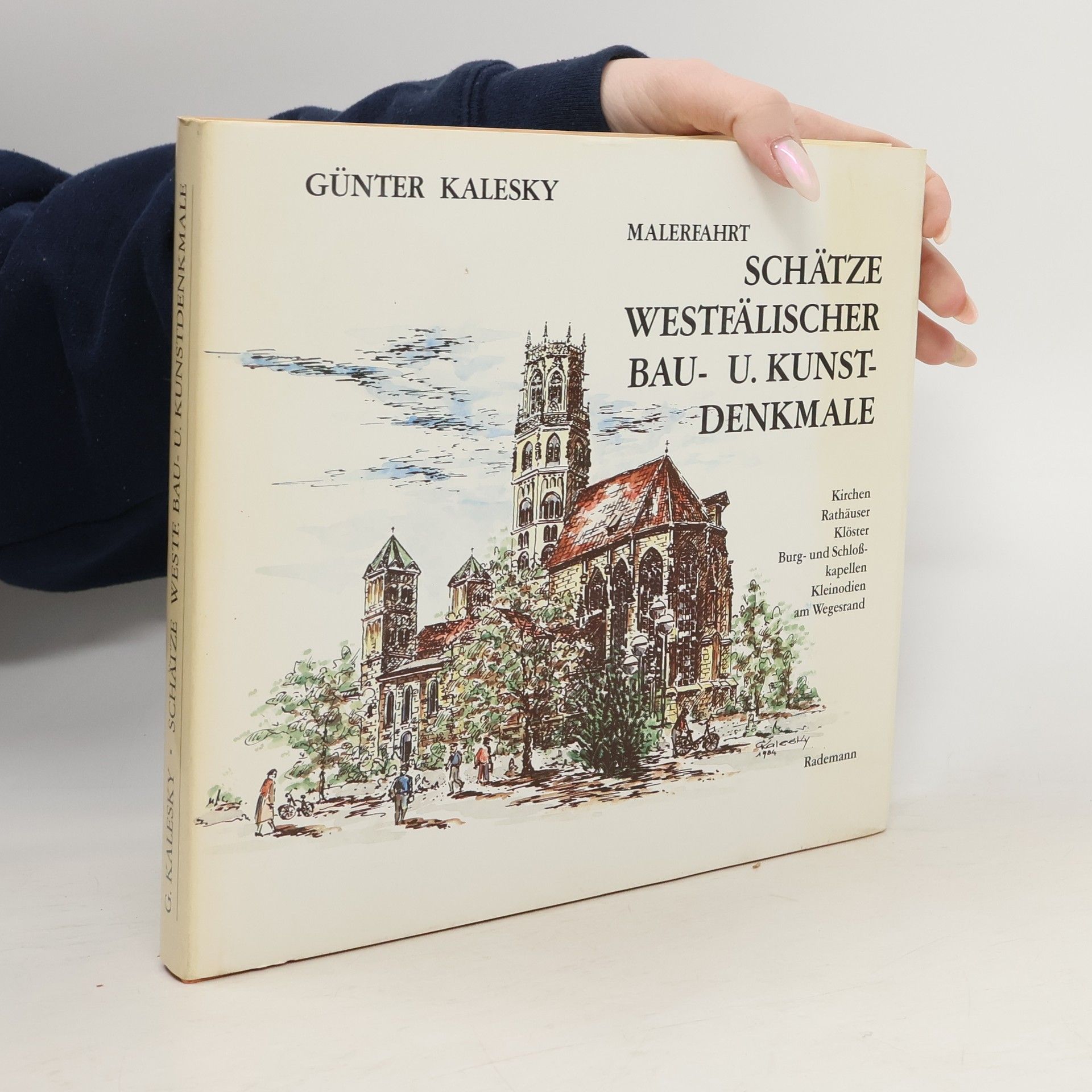 Günter Kalesky Malerfahrt auf den Spuren sakraler u. profaner Schätze westfälischer Bau- u. Kunst-Denkmale