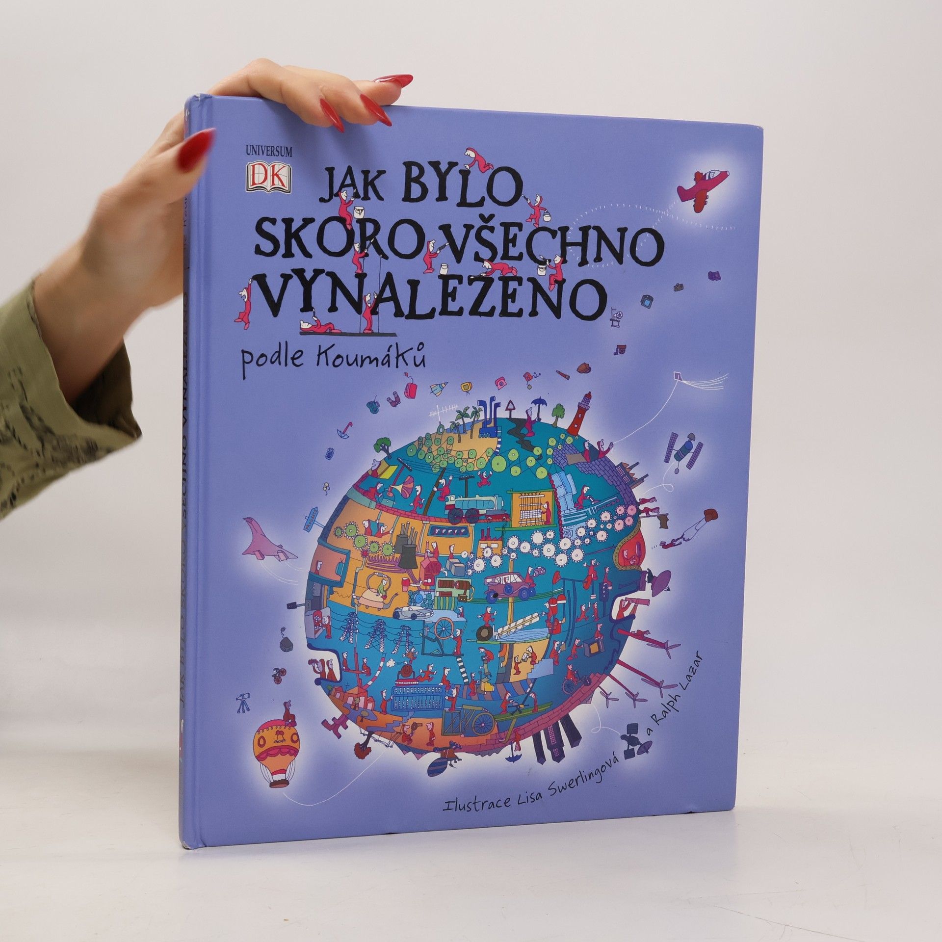 Jilly MacLeod Jak bylo skoro všechno vynalezeno. Podle Koumáků