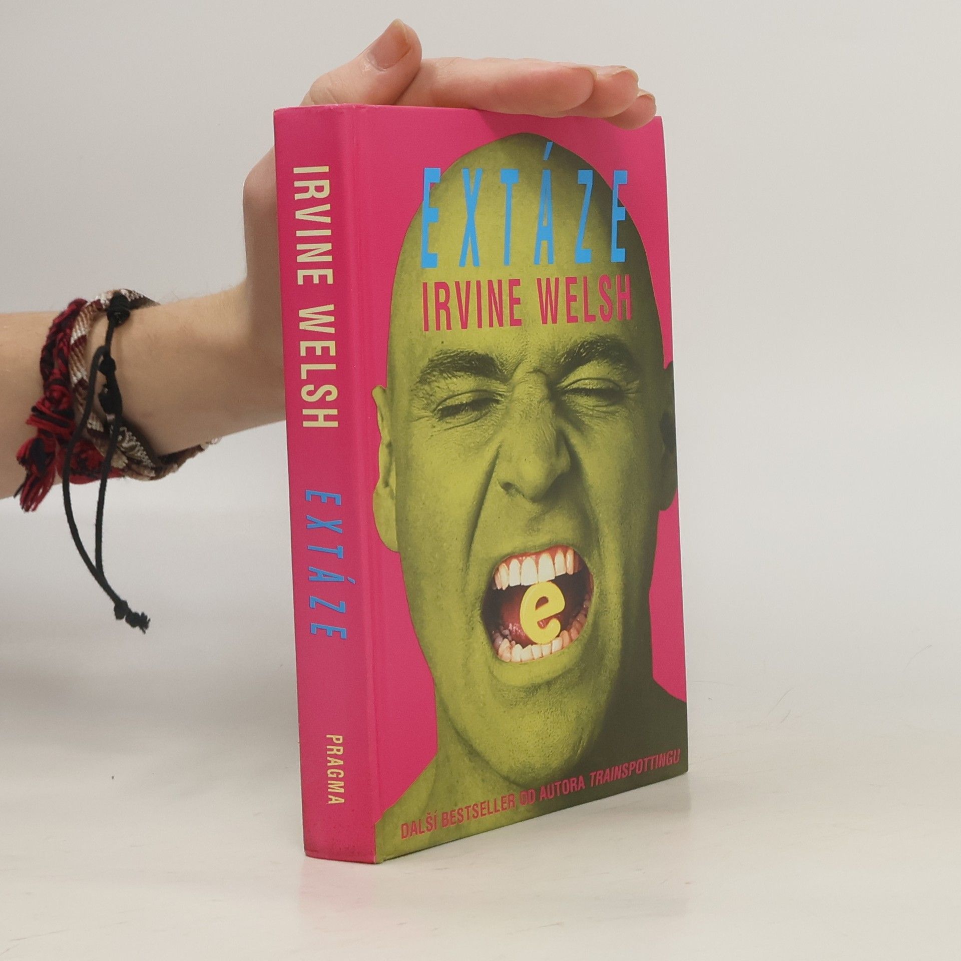 Irvine Welsh Extáze: Tři povídky o chemické lásce