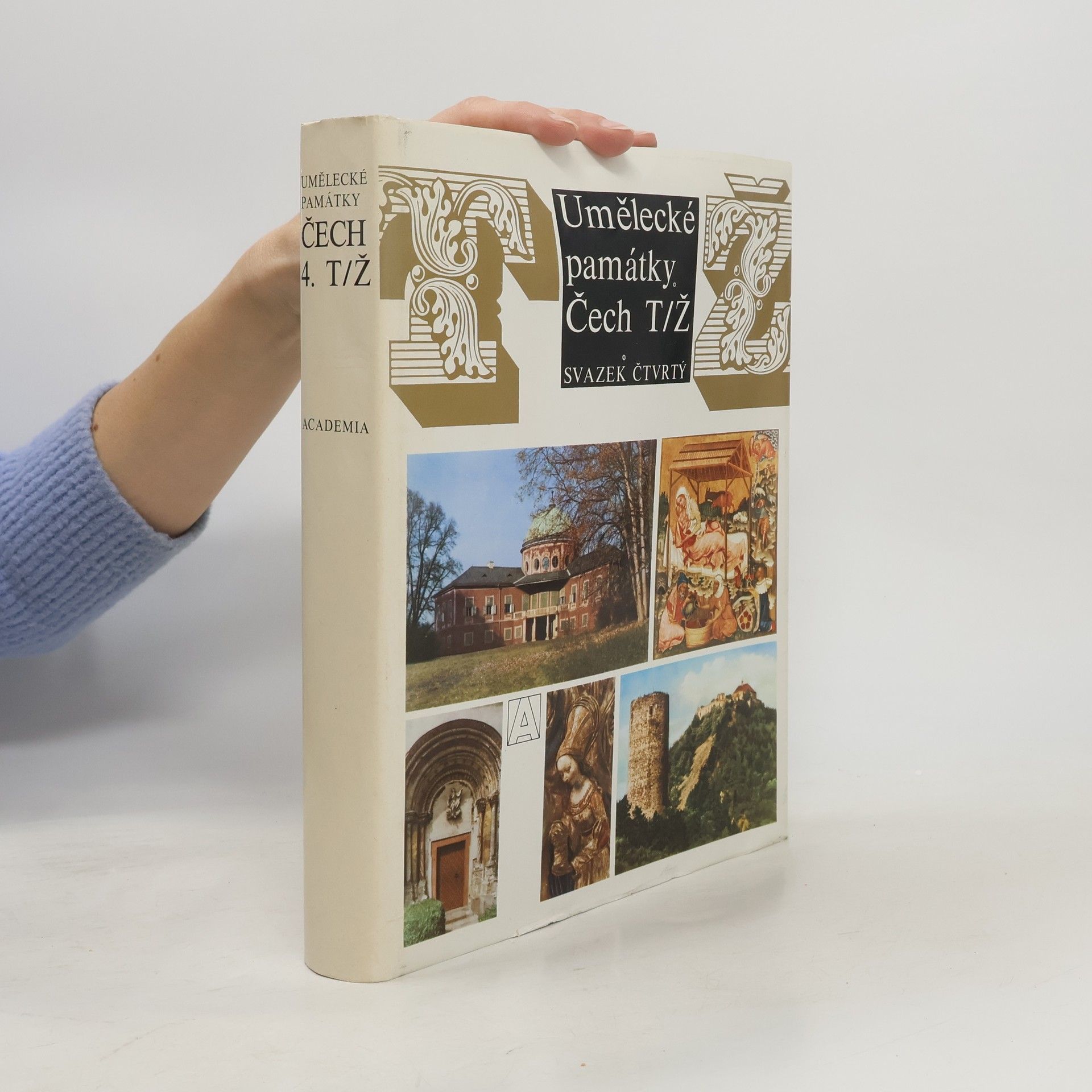 Collectif d'auteurs Umělecké památky Čech 4. T/Ž