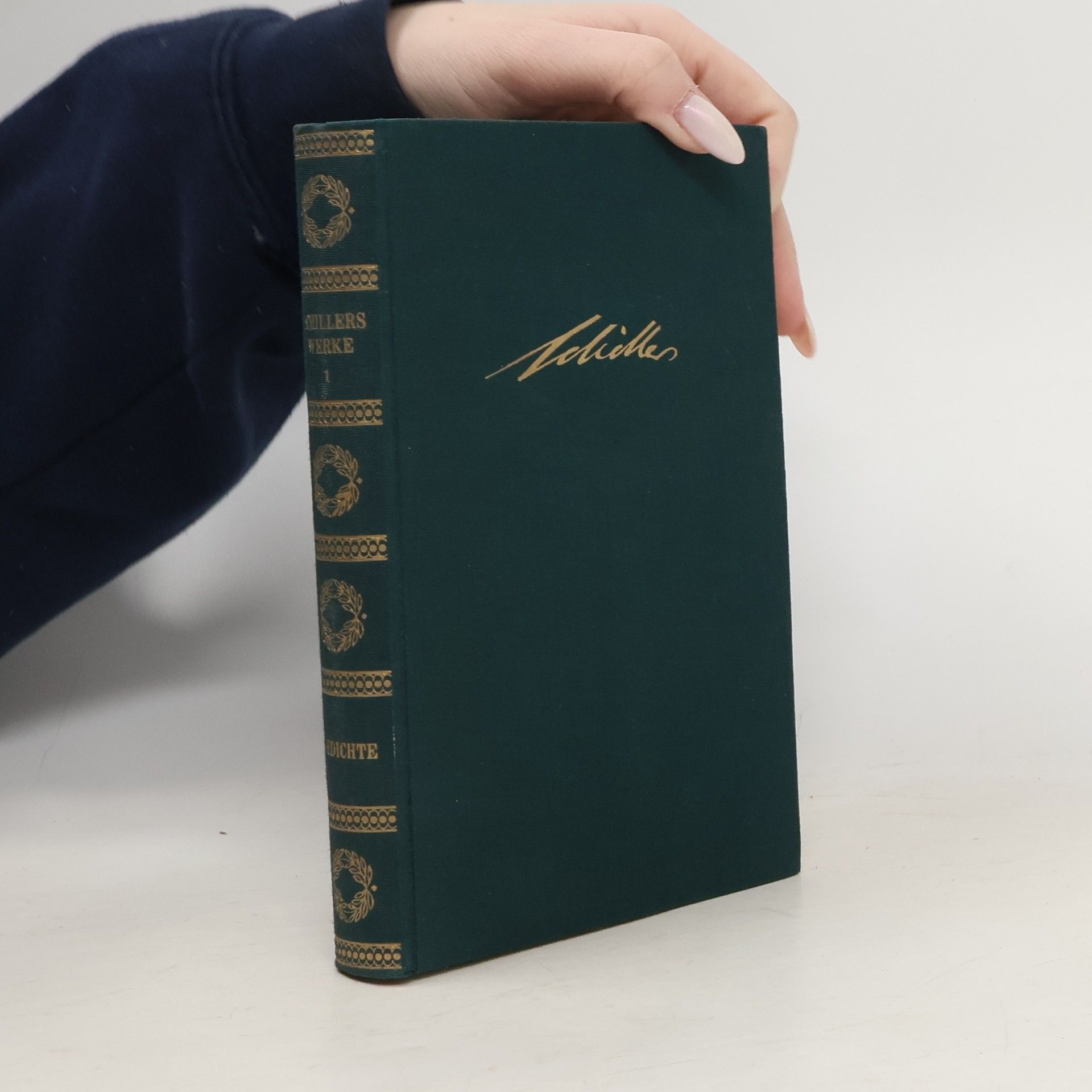 Friedrich Schiller Schillers Werke 1. Gedichte