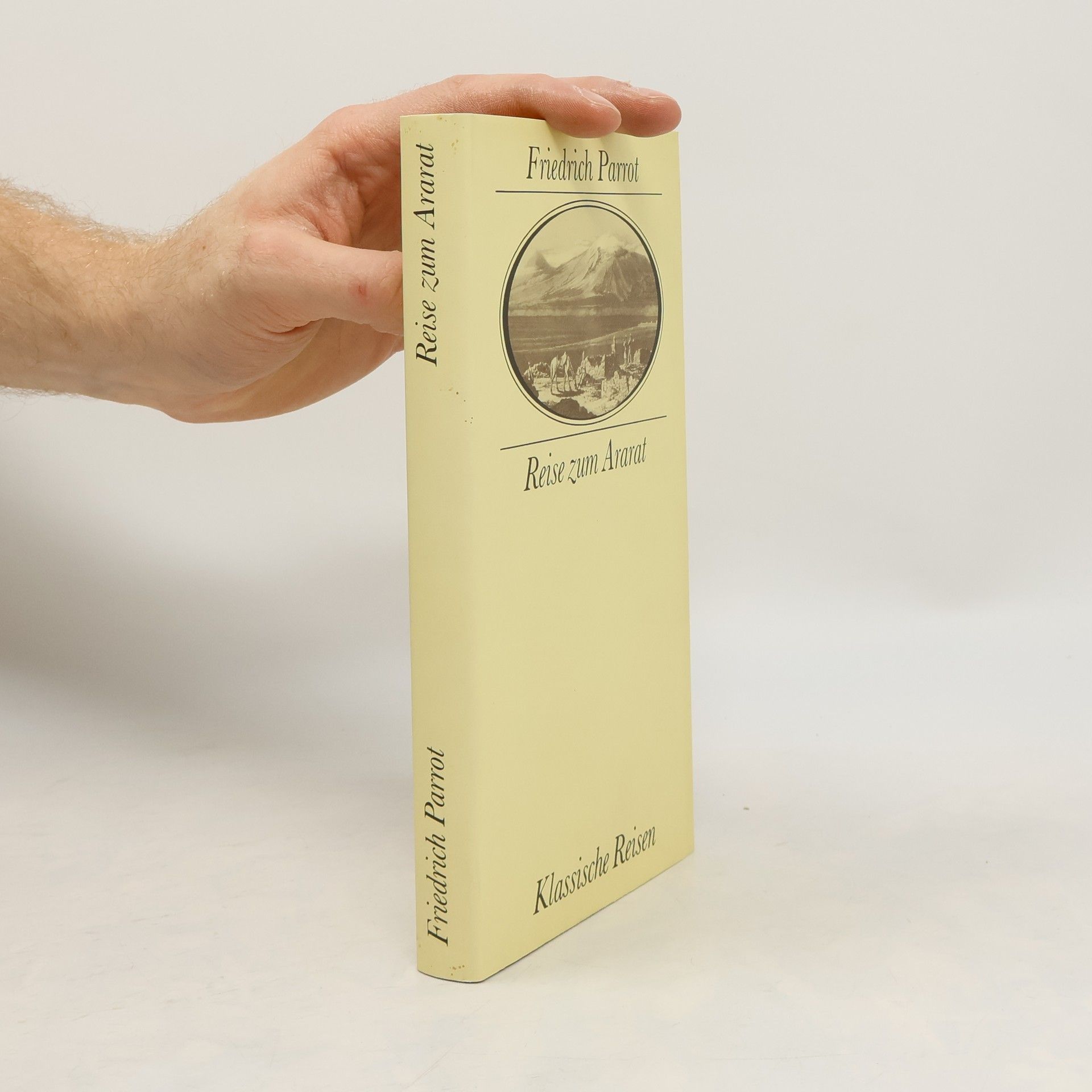 Friedrich Parrot Reise zum Ararat