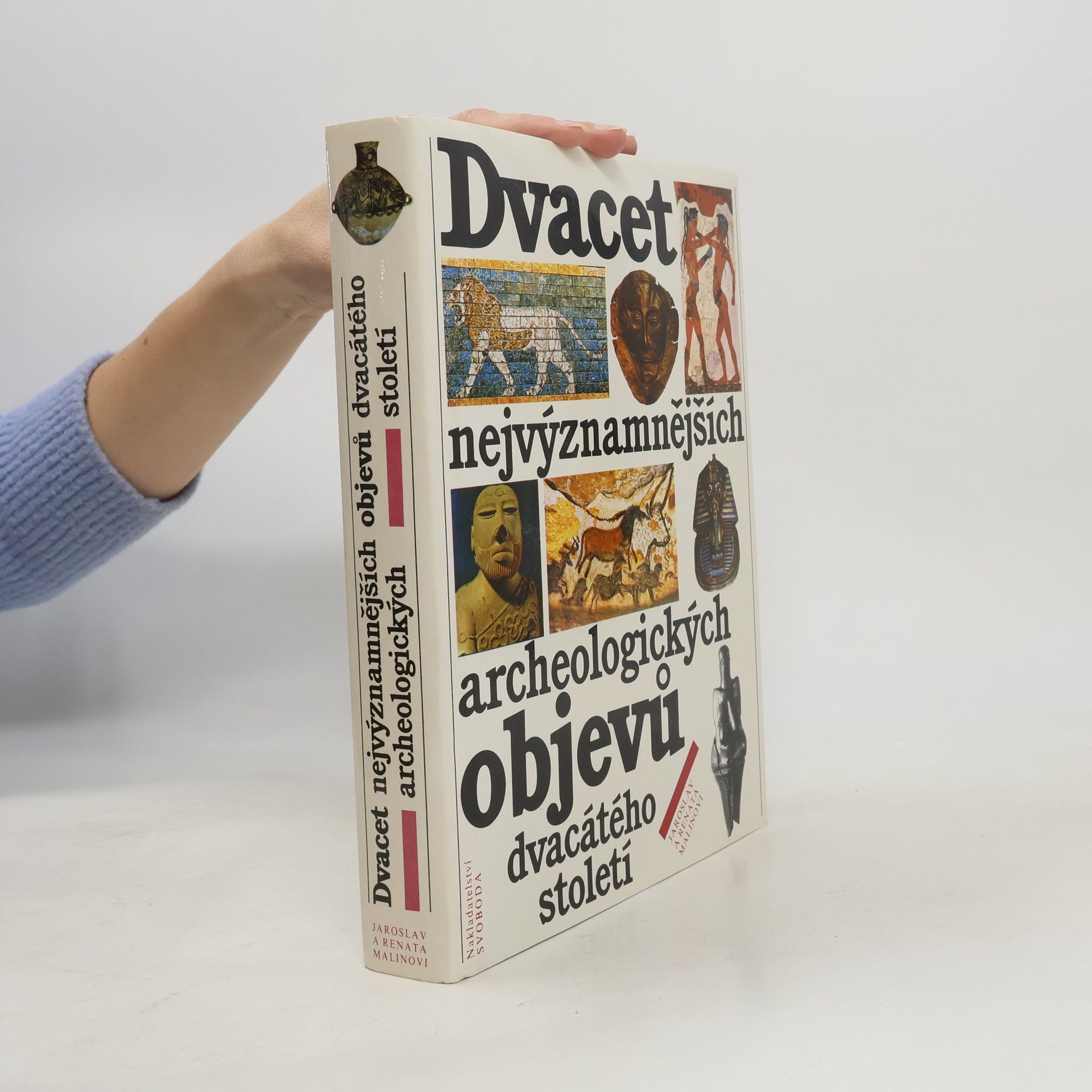 Jaroslav Malina Dvacet nejvýznamnějších archeologických objevů dvacátého století