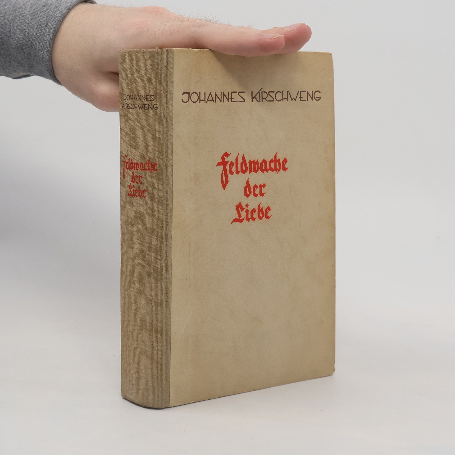 Johannes Kirschweng Feldwache der Liebe