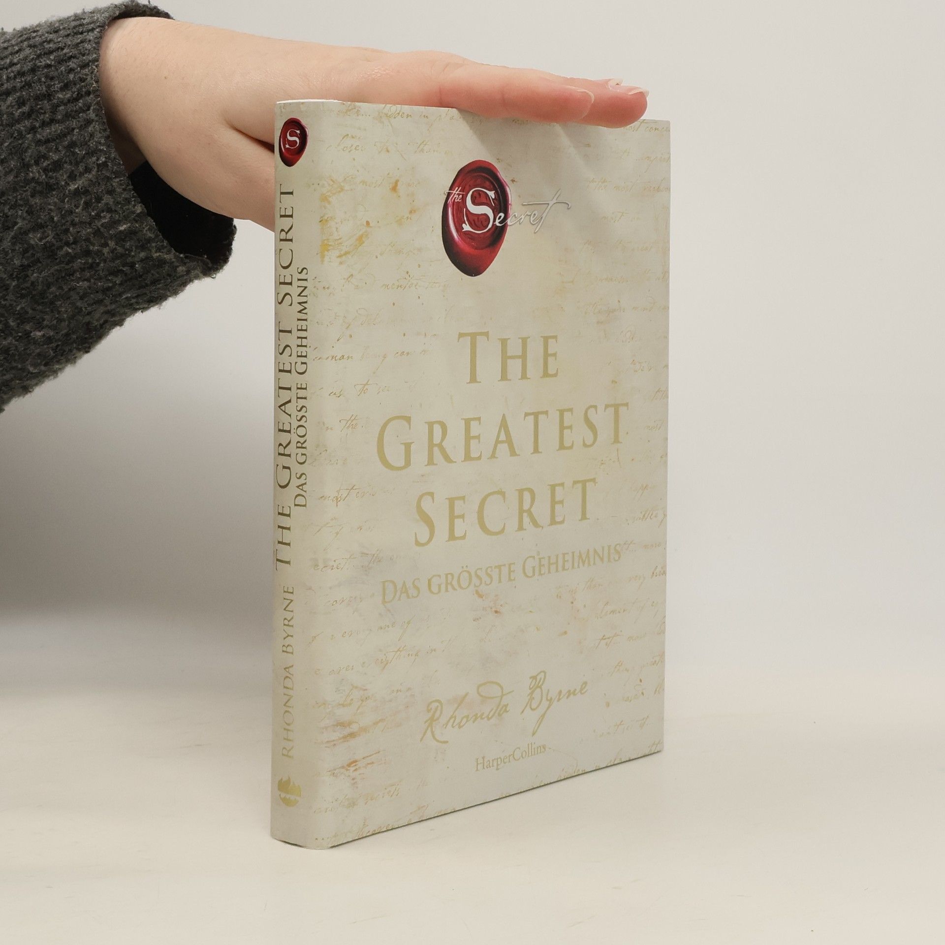 Rhonda Byrne The Greatest Secret. Das grösste Geheimnis