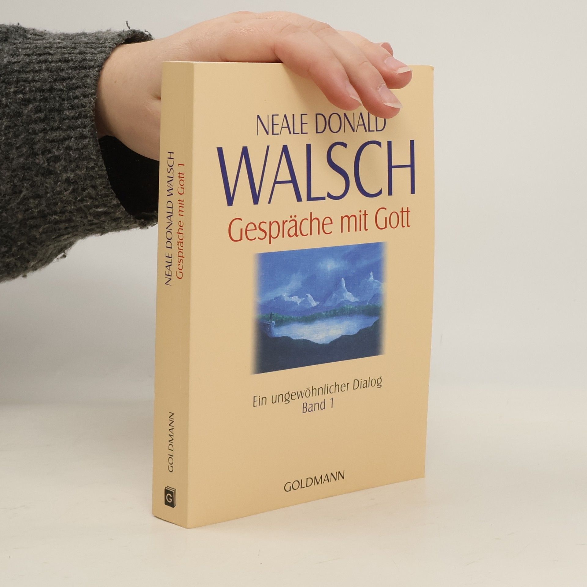 Neale Donald Walsch Gespräche mit Gott 1