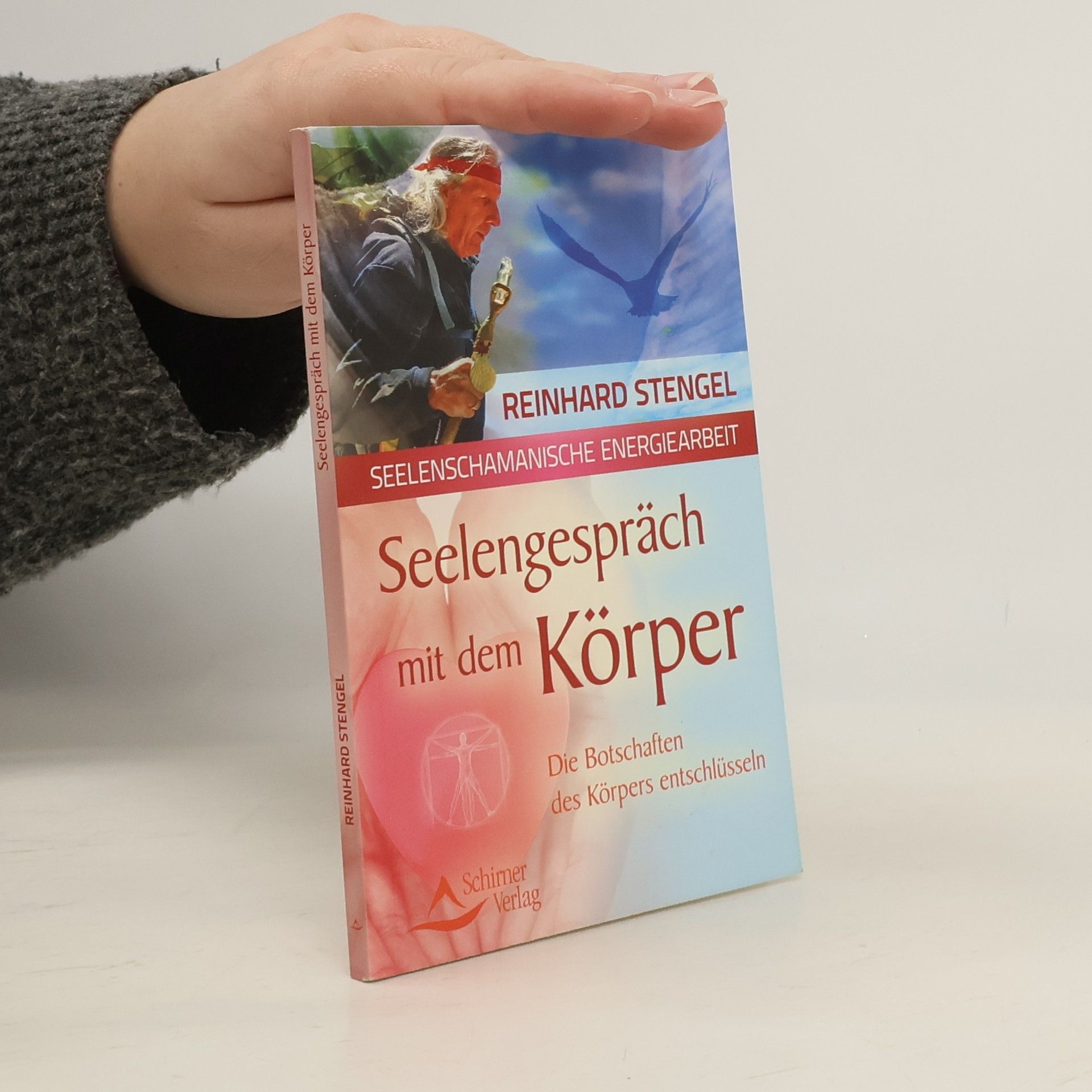 Reinhard Stengel Seelengespräch mit dem Körper