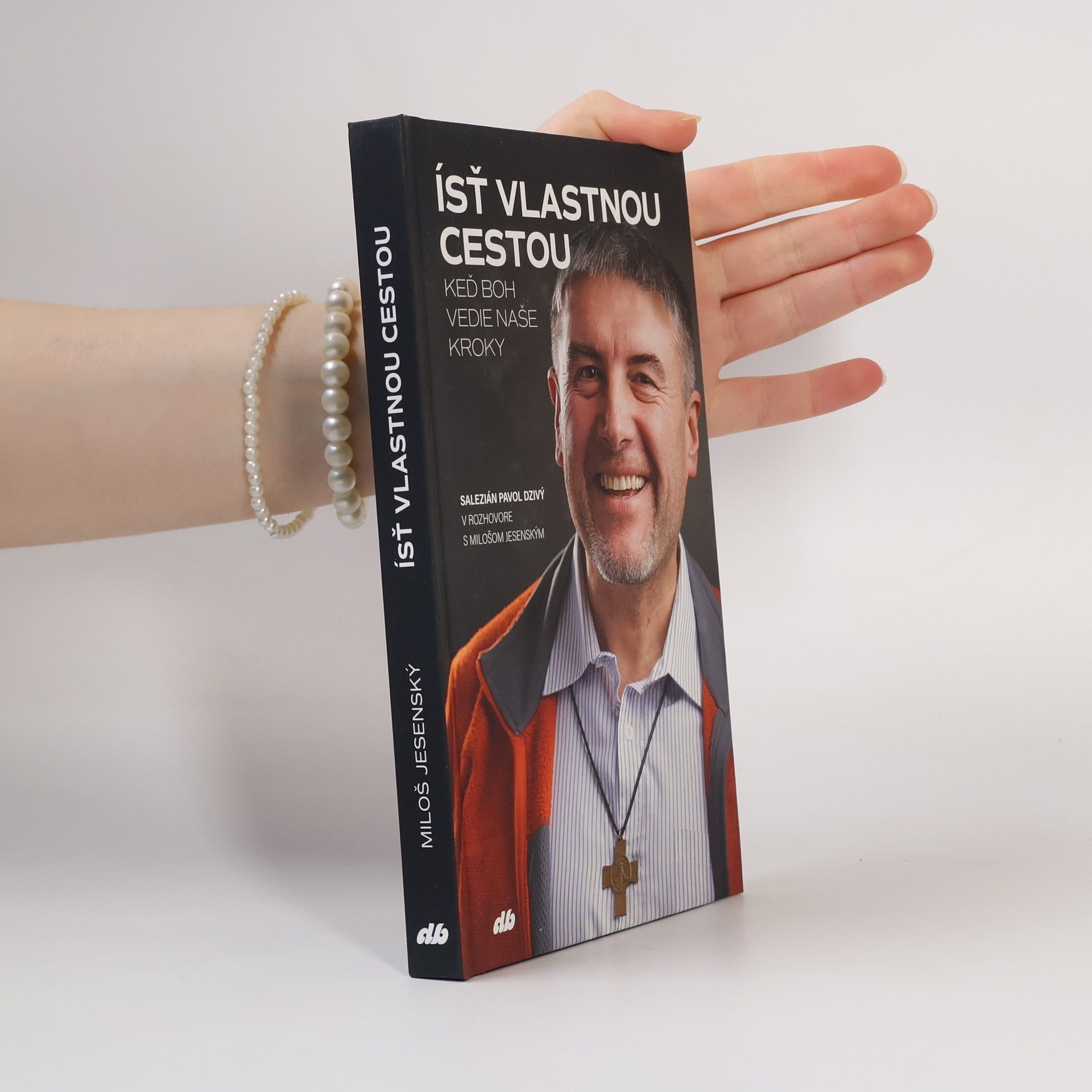 Pavol Dzivý Ísť vlastnou cestou