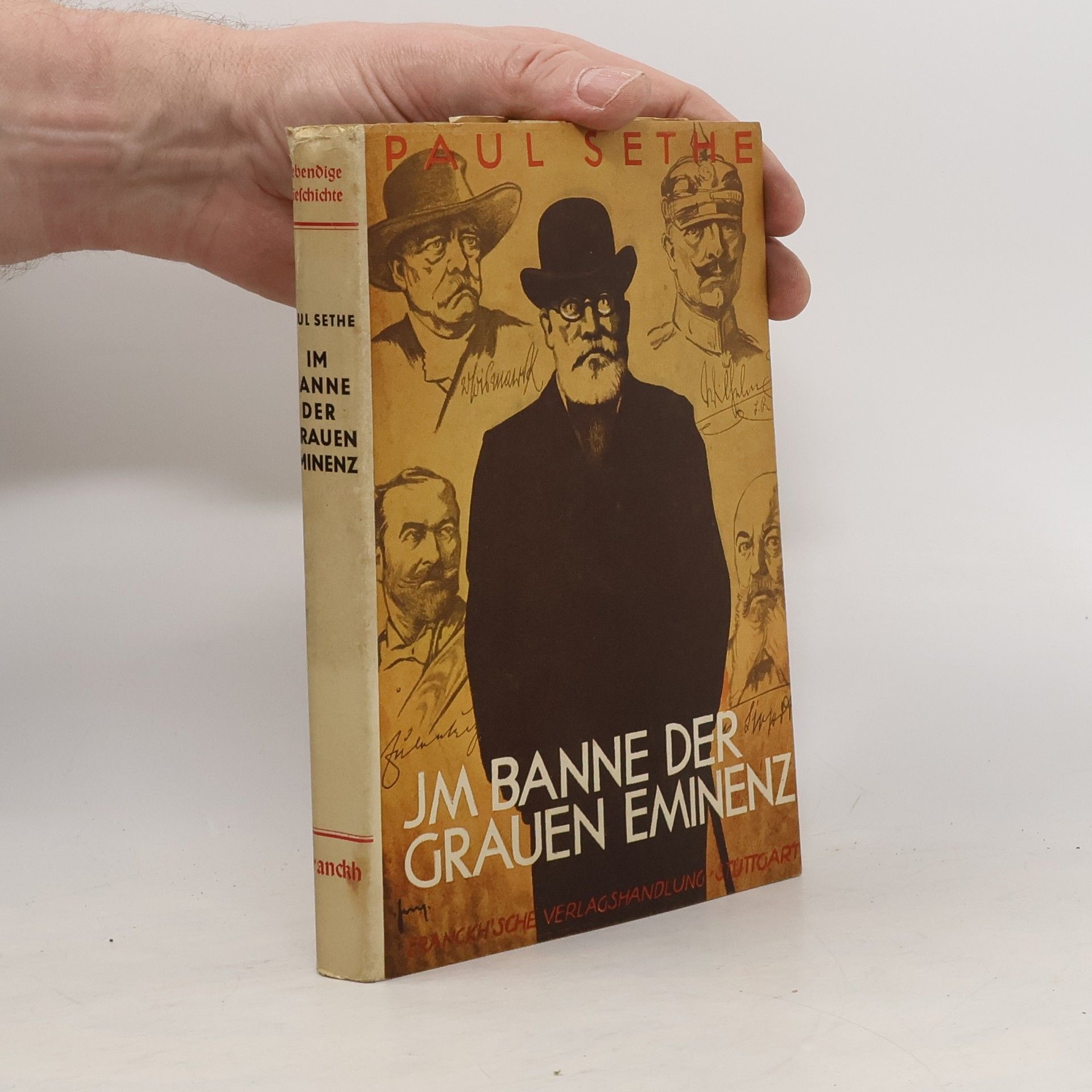 Paul Sethe Im Banne der Grauen Eminenz