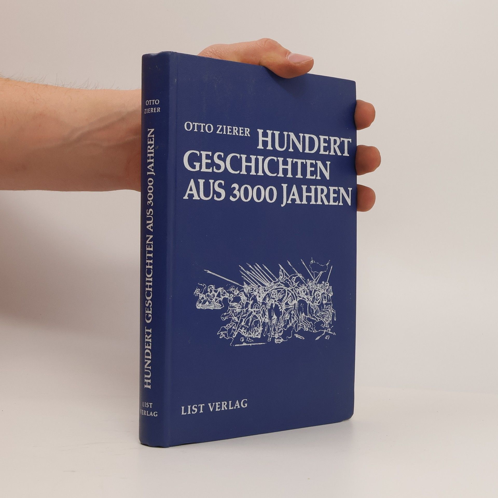 Otto Zierer Hundert Geschichten aus 3000 Jahren