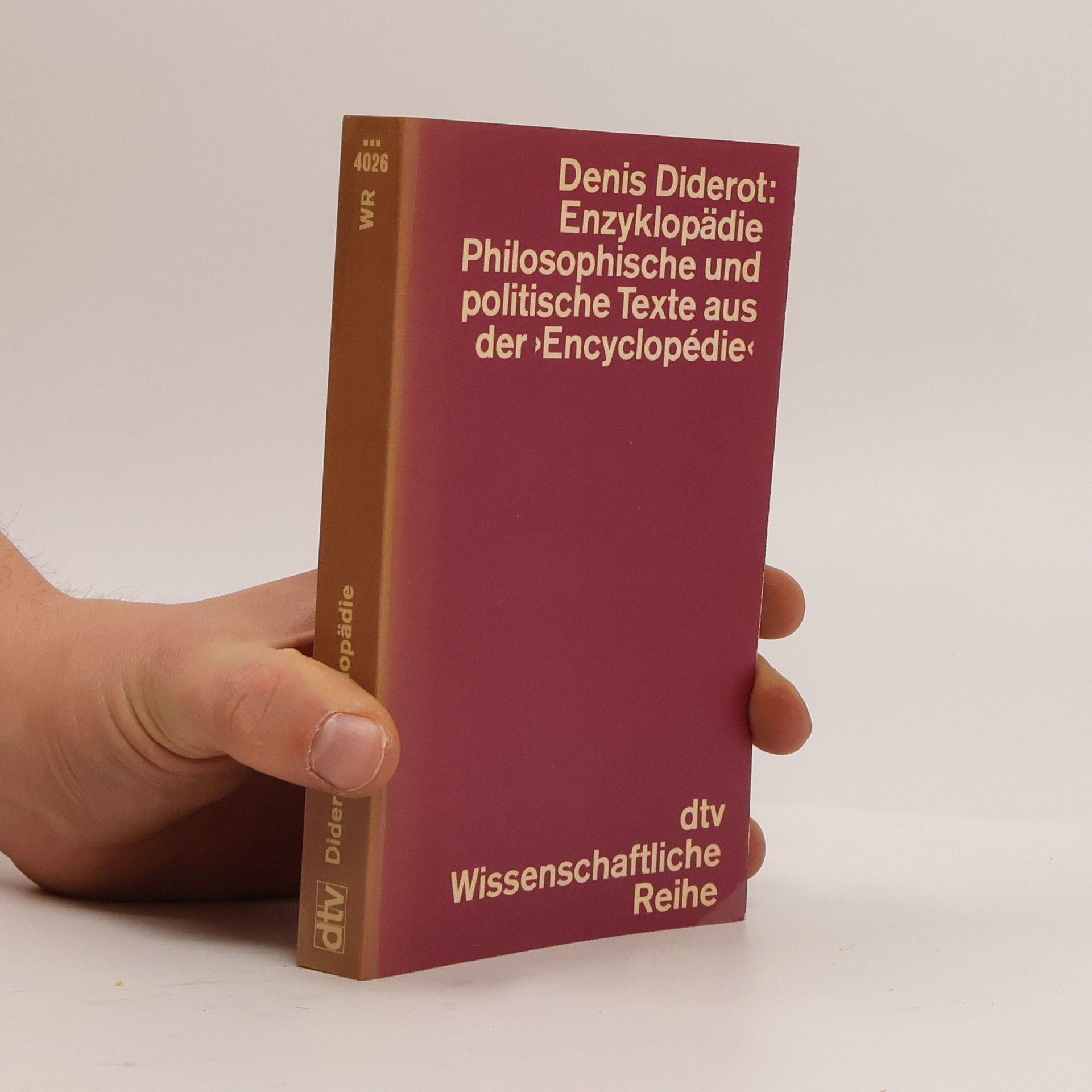 Denis Diderot Enzyklopädie Philosophische und politische Texte aus der Encyclopédie