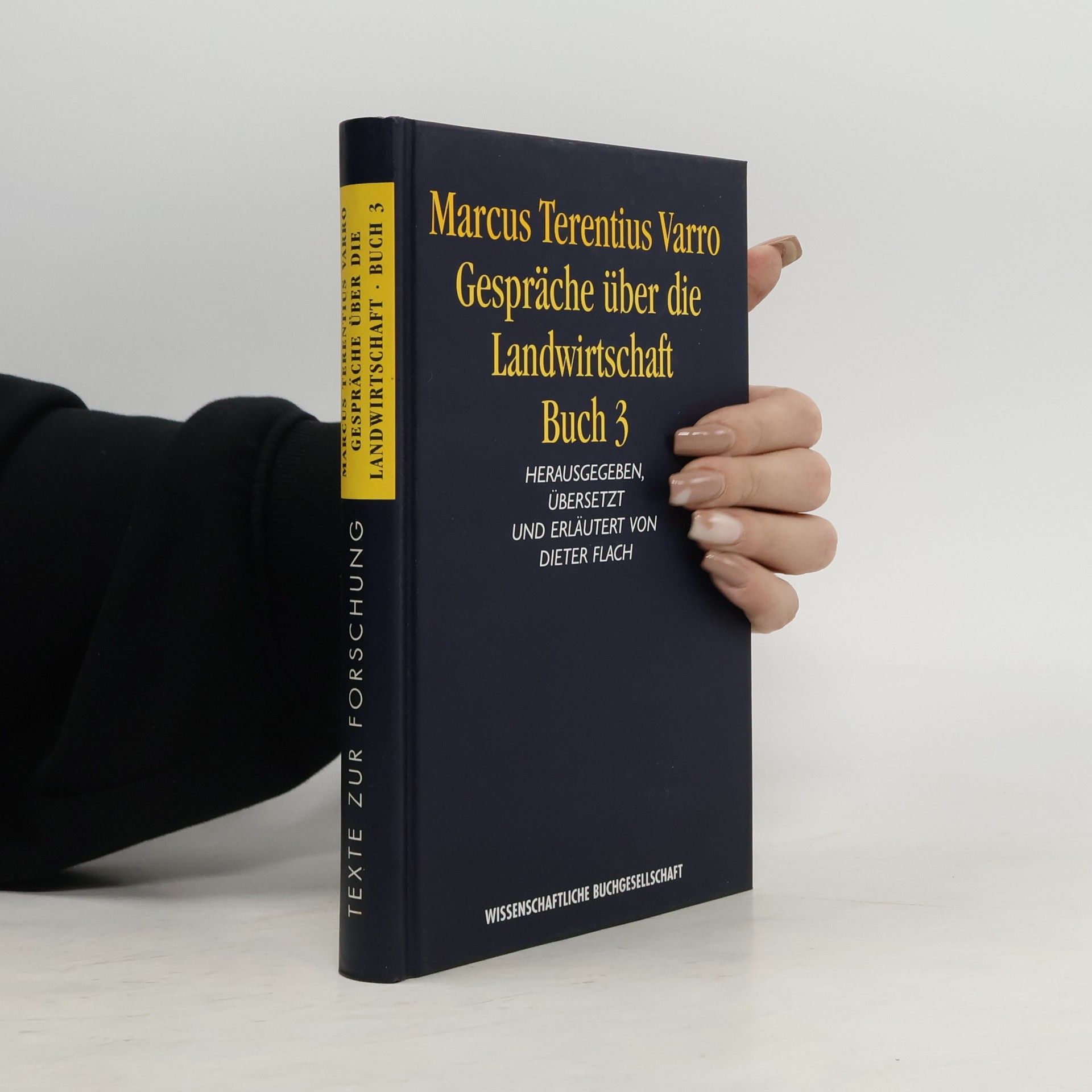 Marcus Terentius Varro Gespräche über die Landwirtschaft III.