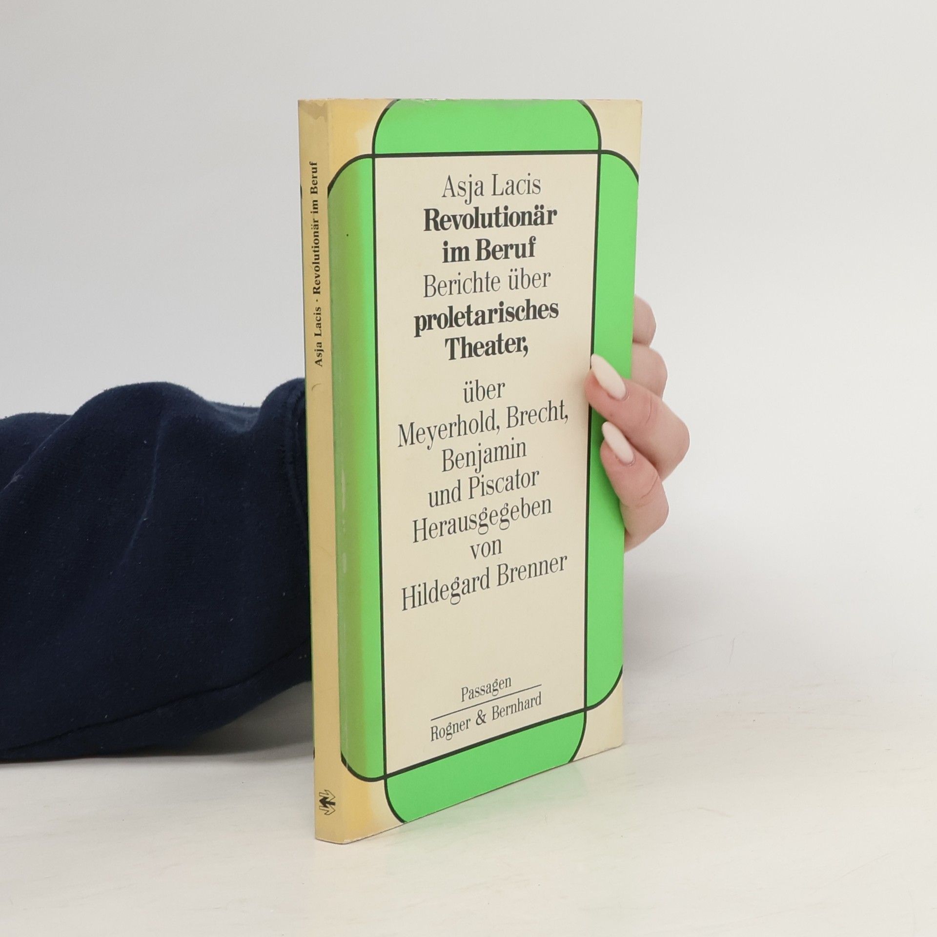 Asja Lacis Revolutionär im Beruf