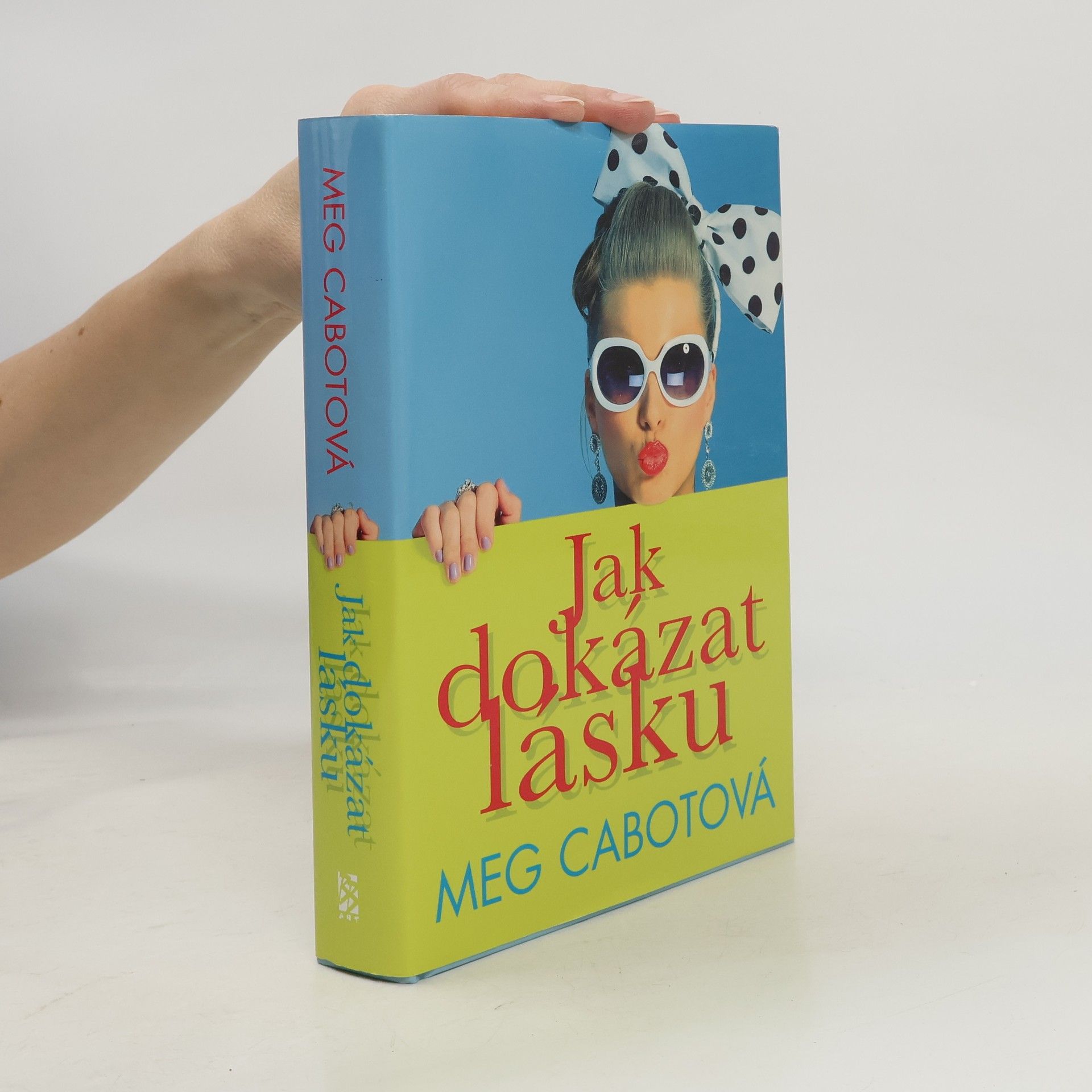 Meg Cabot Jak dokázat lásku