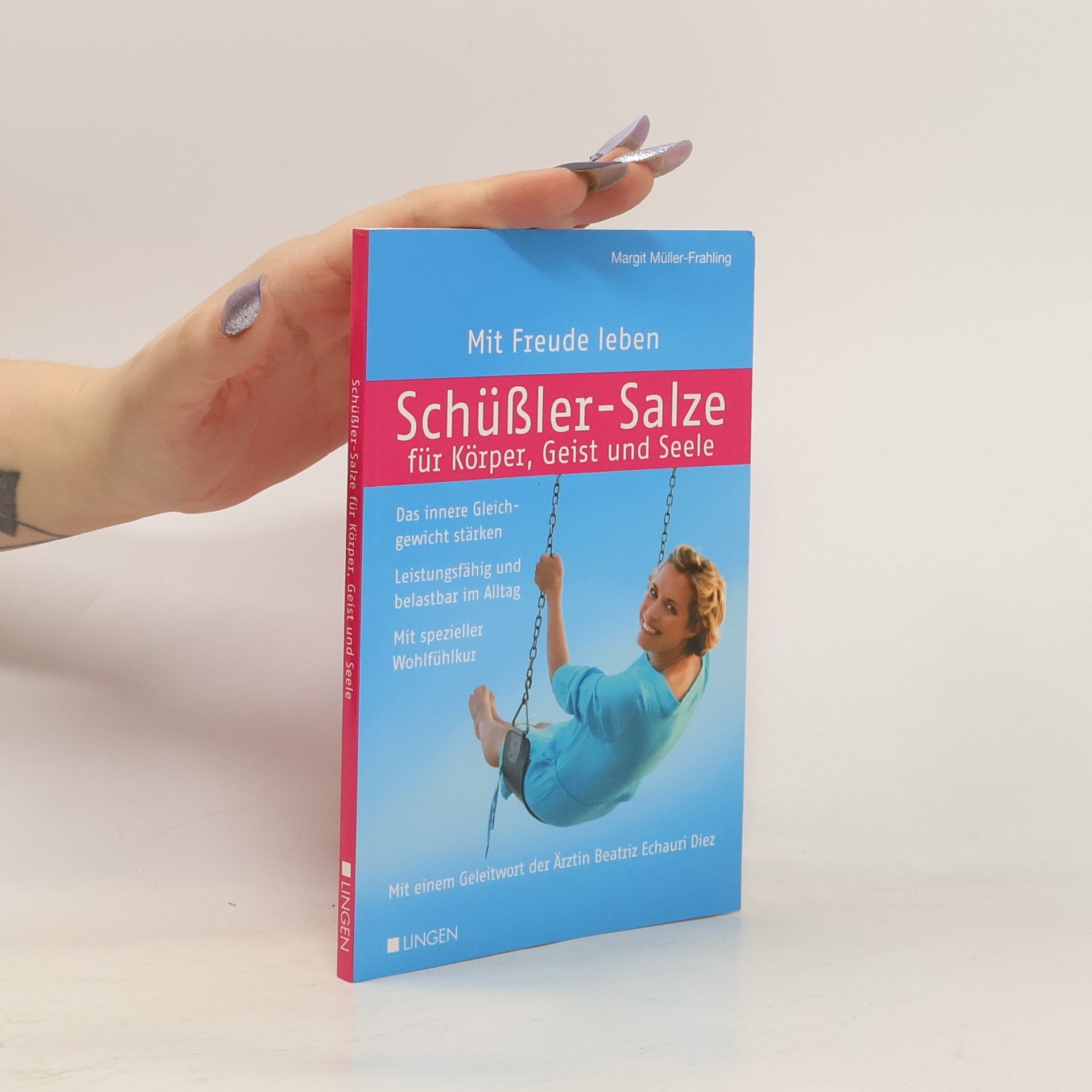 Margit Müller-Frahling Schüßler-Salze für Körper, Geist und Seele