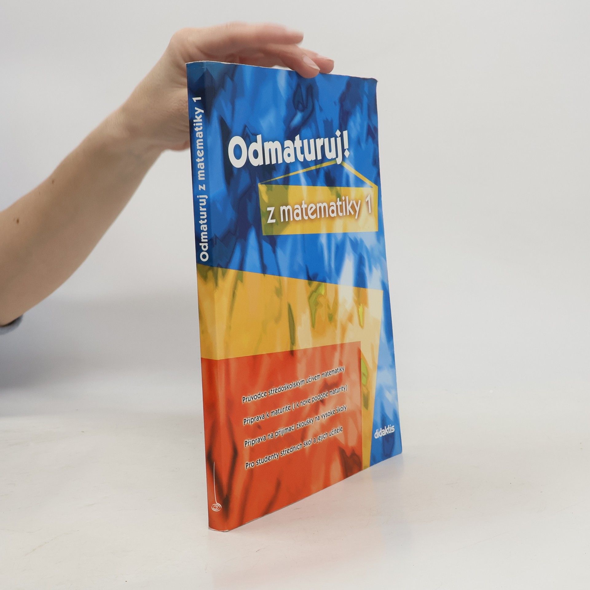 Pavel Čermák Odmaturuj! z matematiky. 1