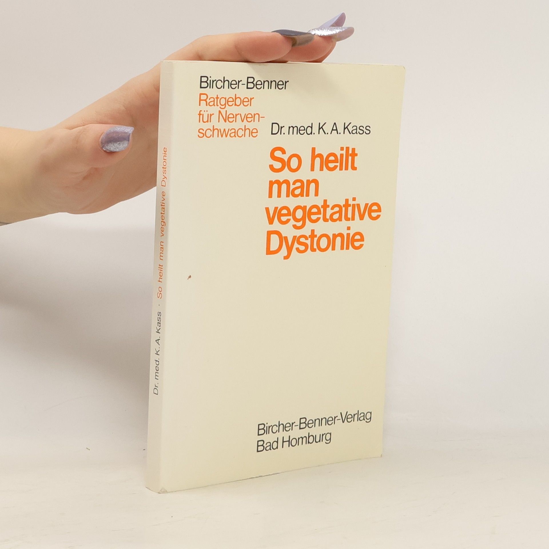 Karl A. Kass So heilt man vegetative Dystonie