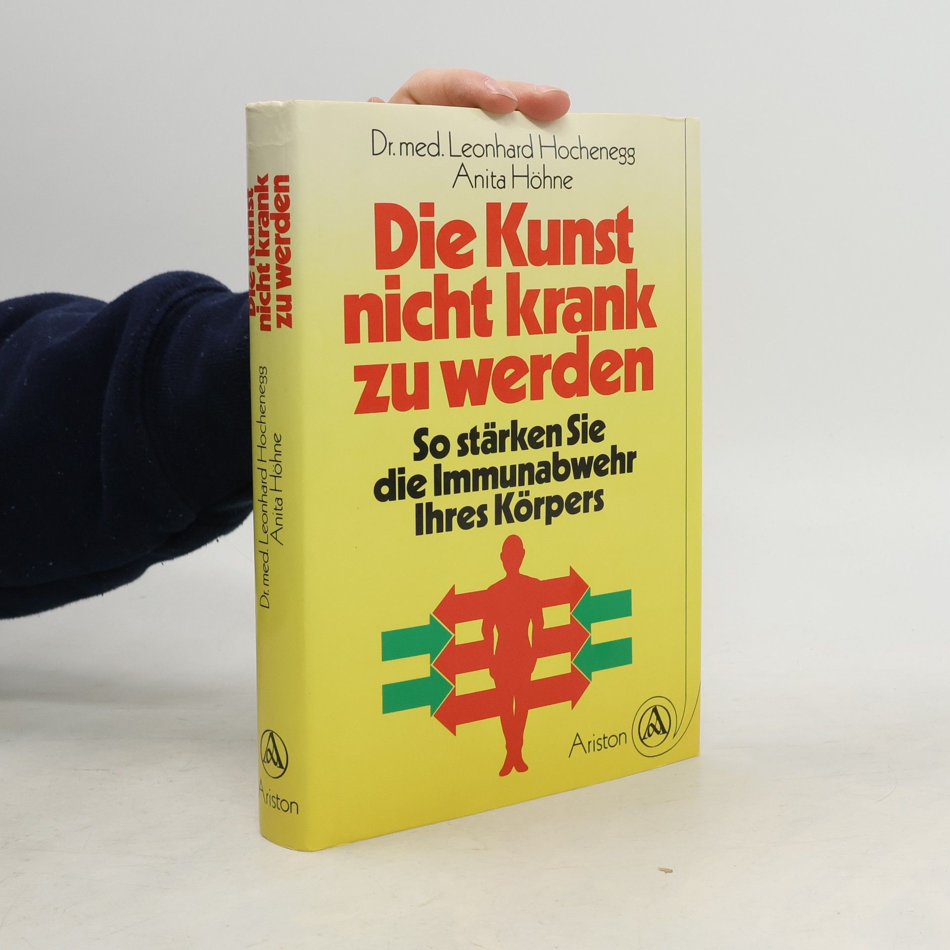 Leonhard Hochenegg Die Kunst nicht krank zu werden