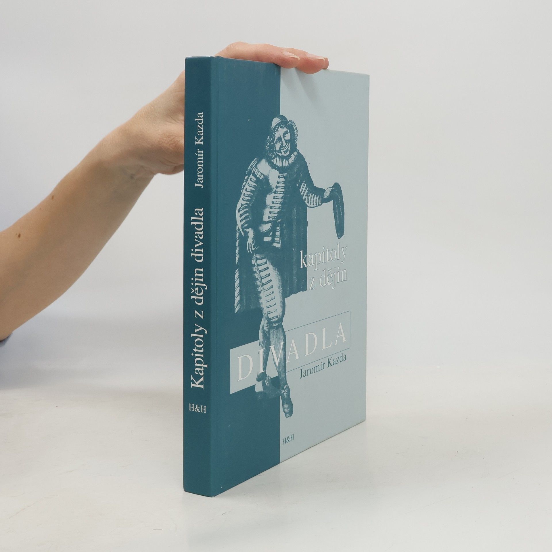 Jaromír Kazda Kapitoly z dějin divadla