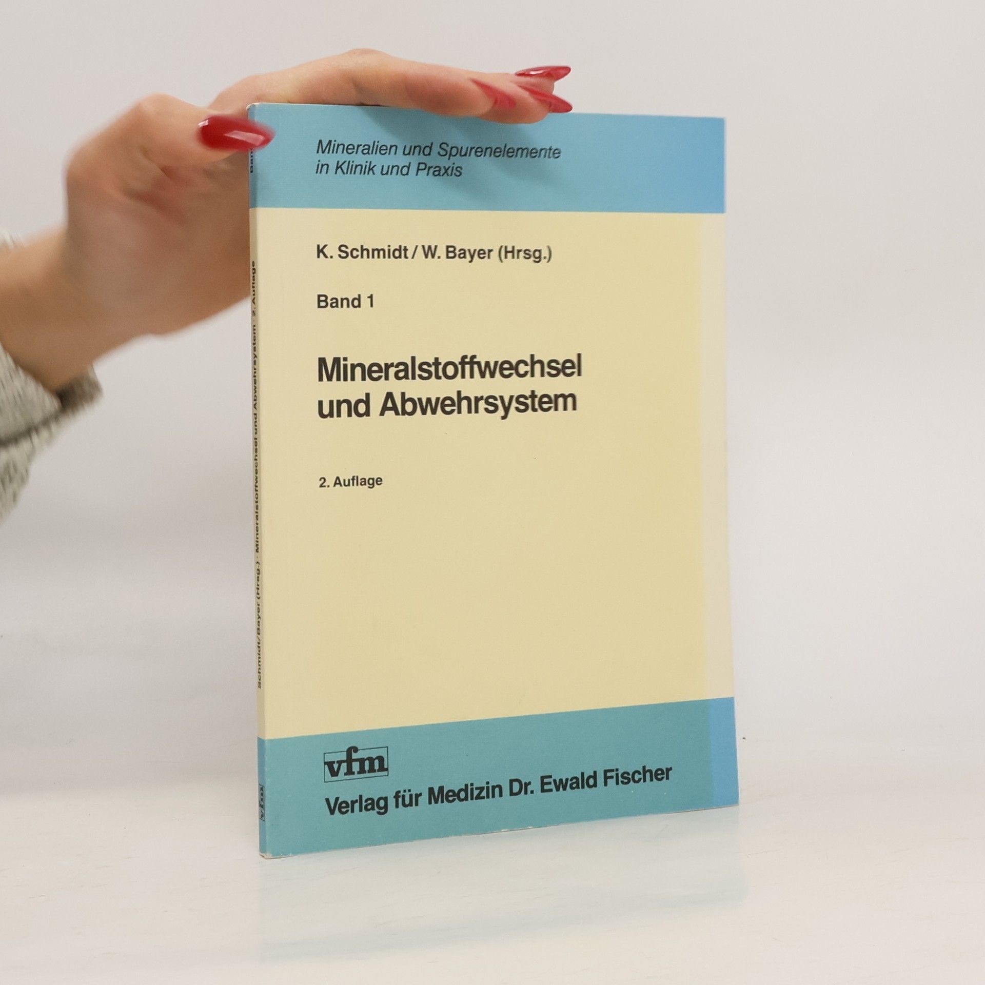 Karl-Heinz Schmidt Mineralstoffwechsel und Abwehrsystem - 2. Auflage