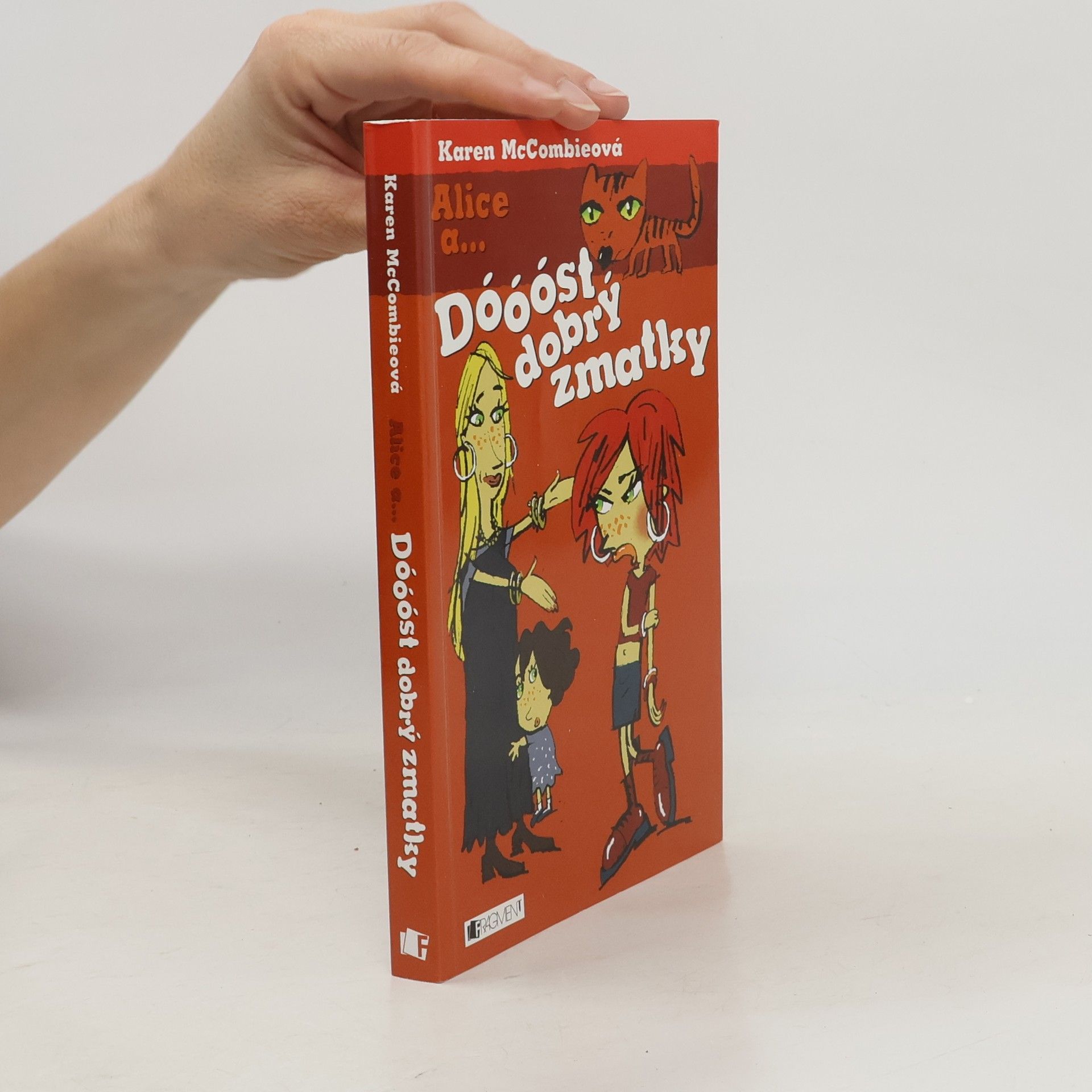 Karen McCombie Alice a ... Dóóóst dobrý zmatky