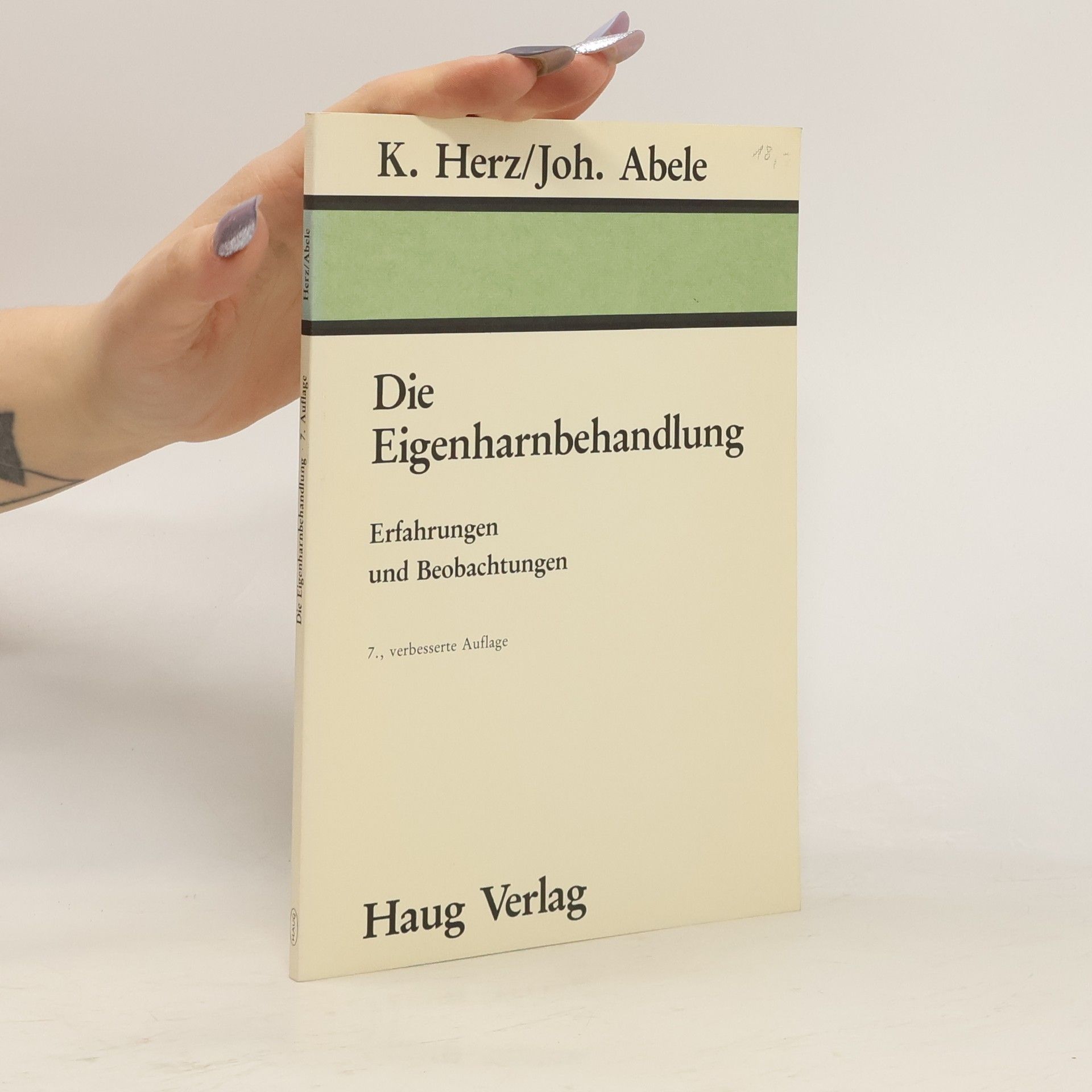 Die Eigenharnbehandlung - 7., verbesserte Auflage