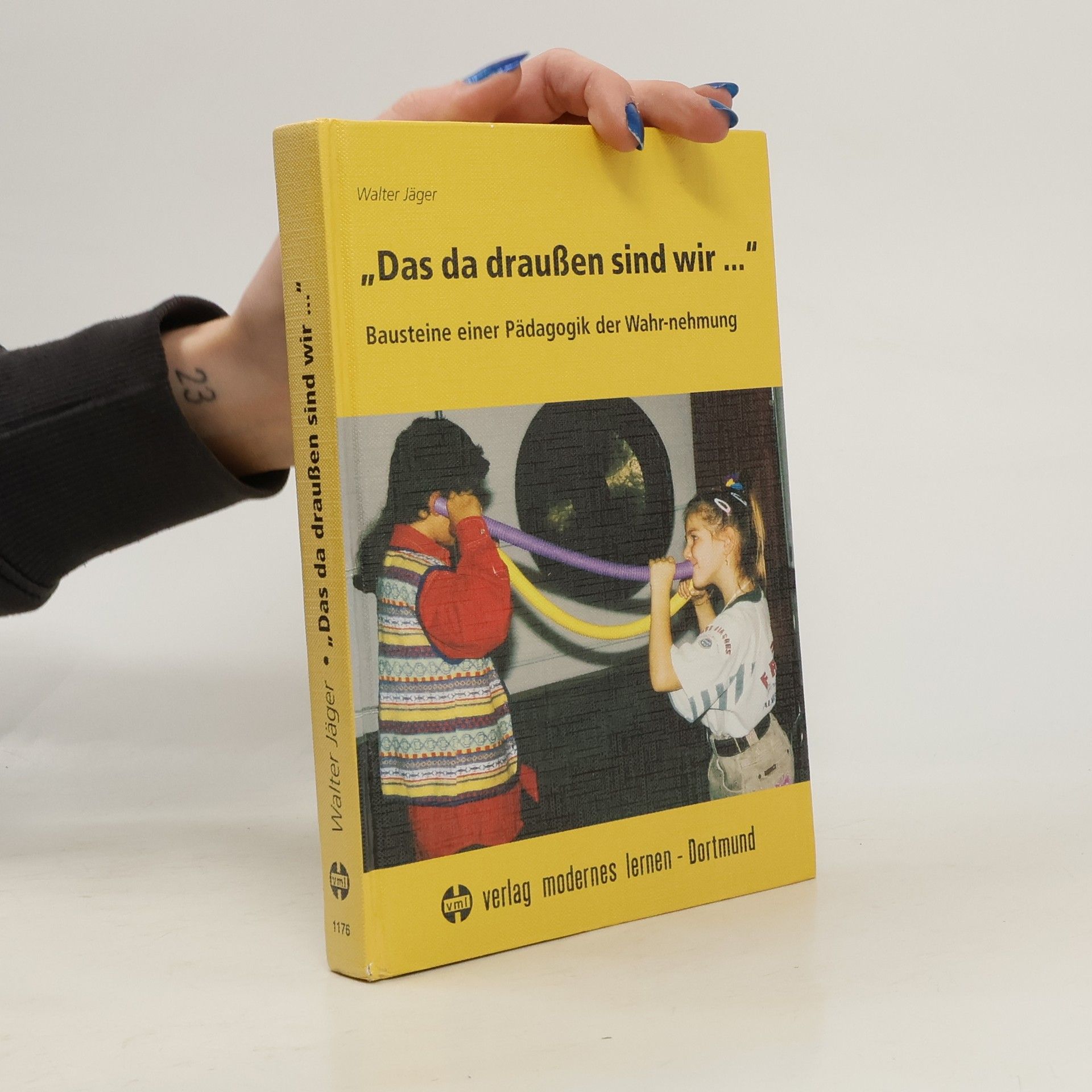 Das da draußen sind wir ...