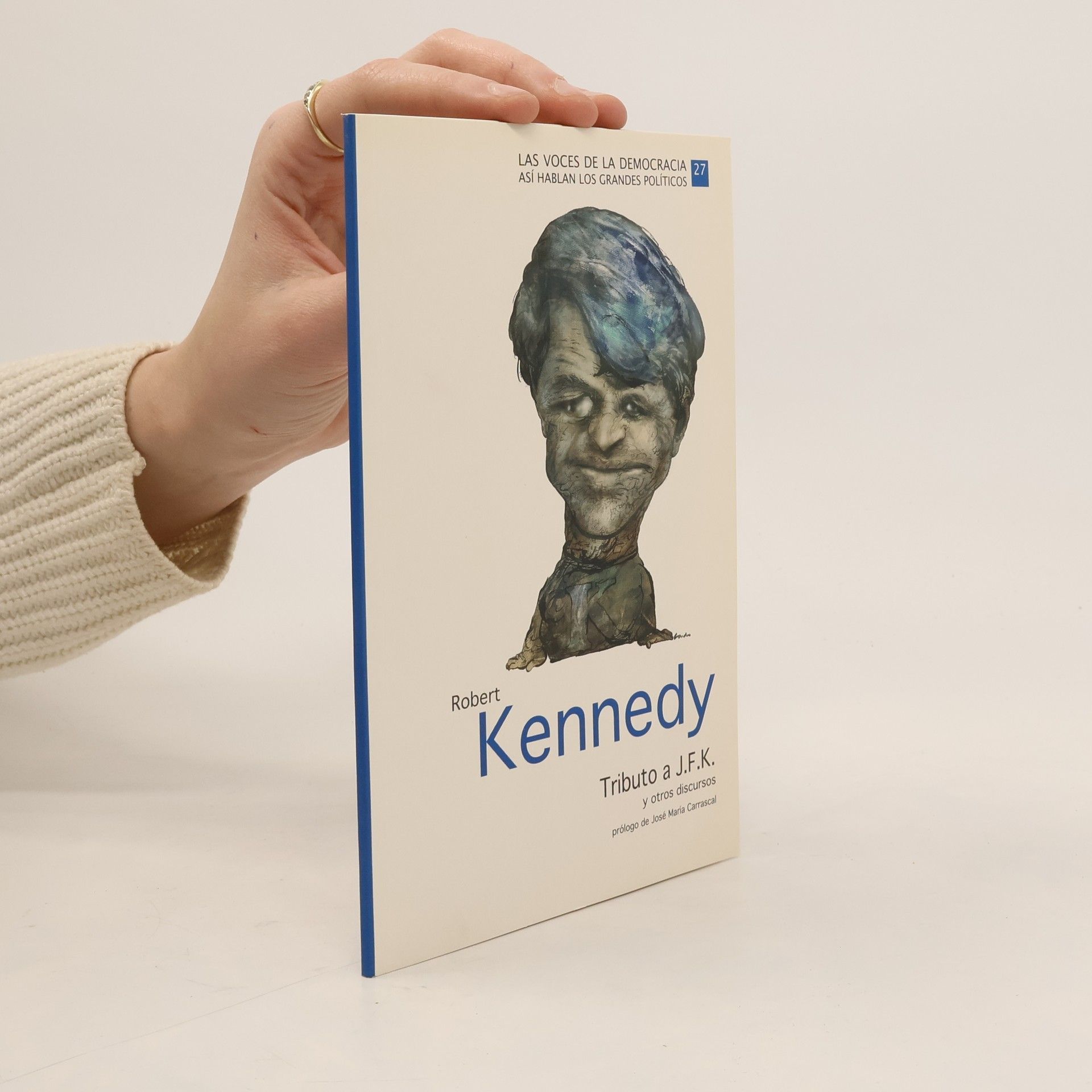 José María Carrascal Tributo a J. F. K. y otros discursos