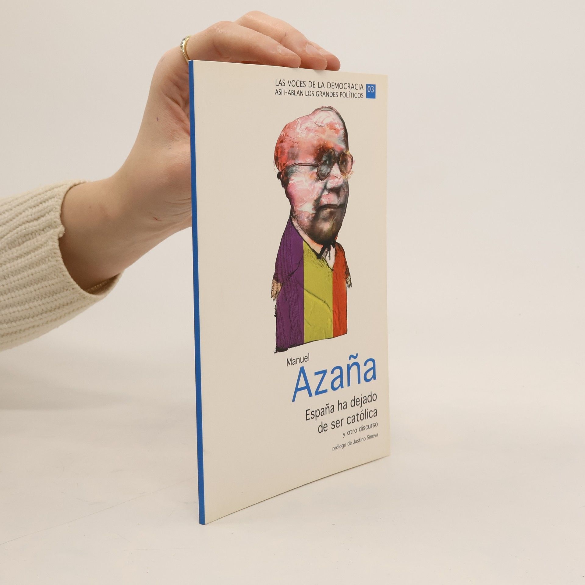 Manuel Azaña España ha dejado de ser católica y otro discurso