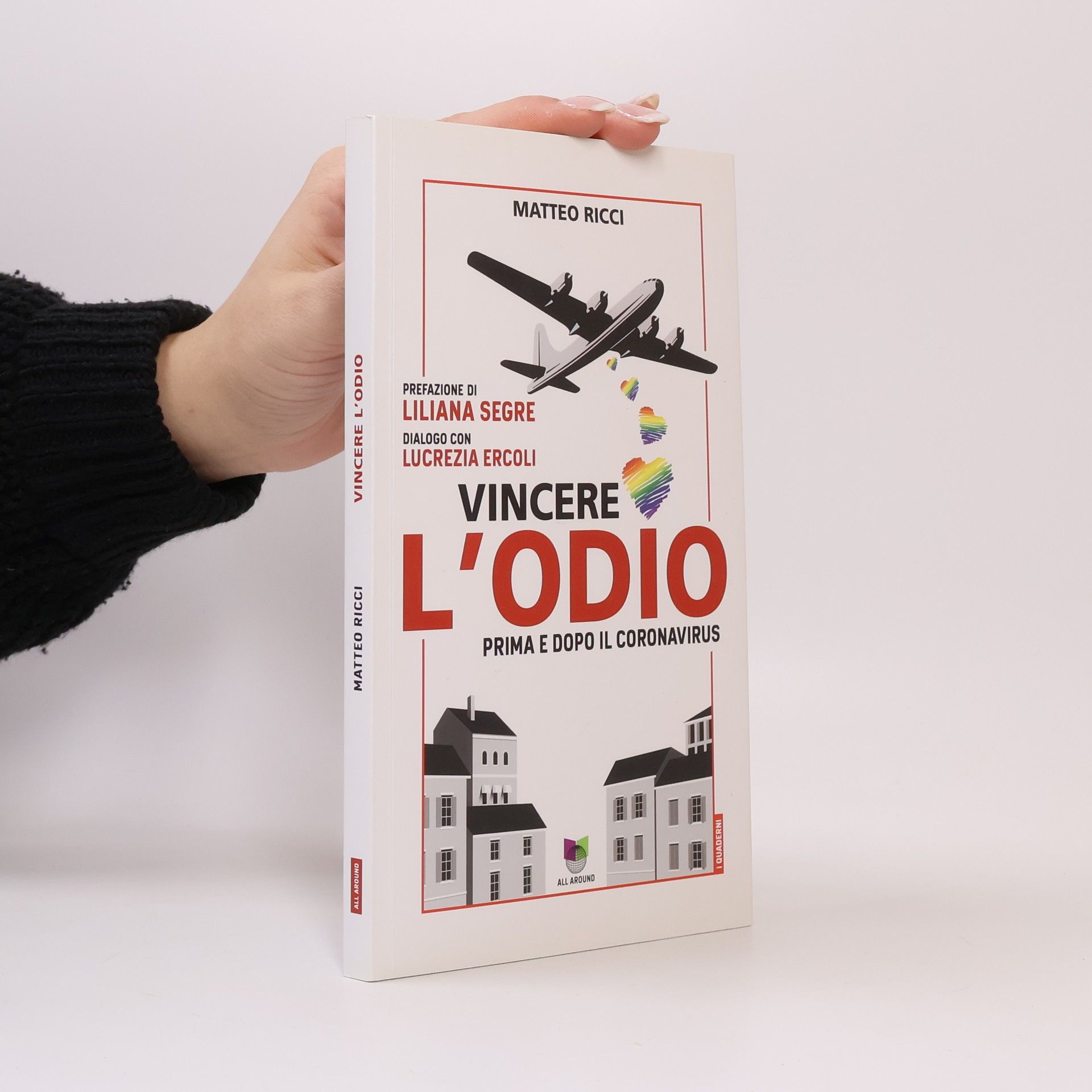 Vincere l'odio. Prima e dopo il Coronavirus