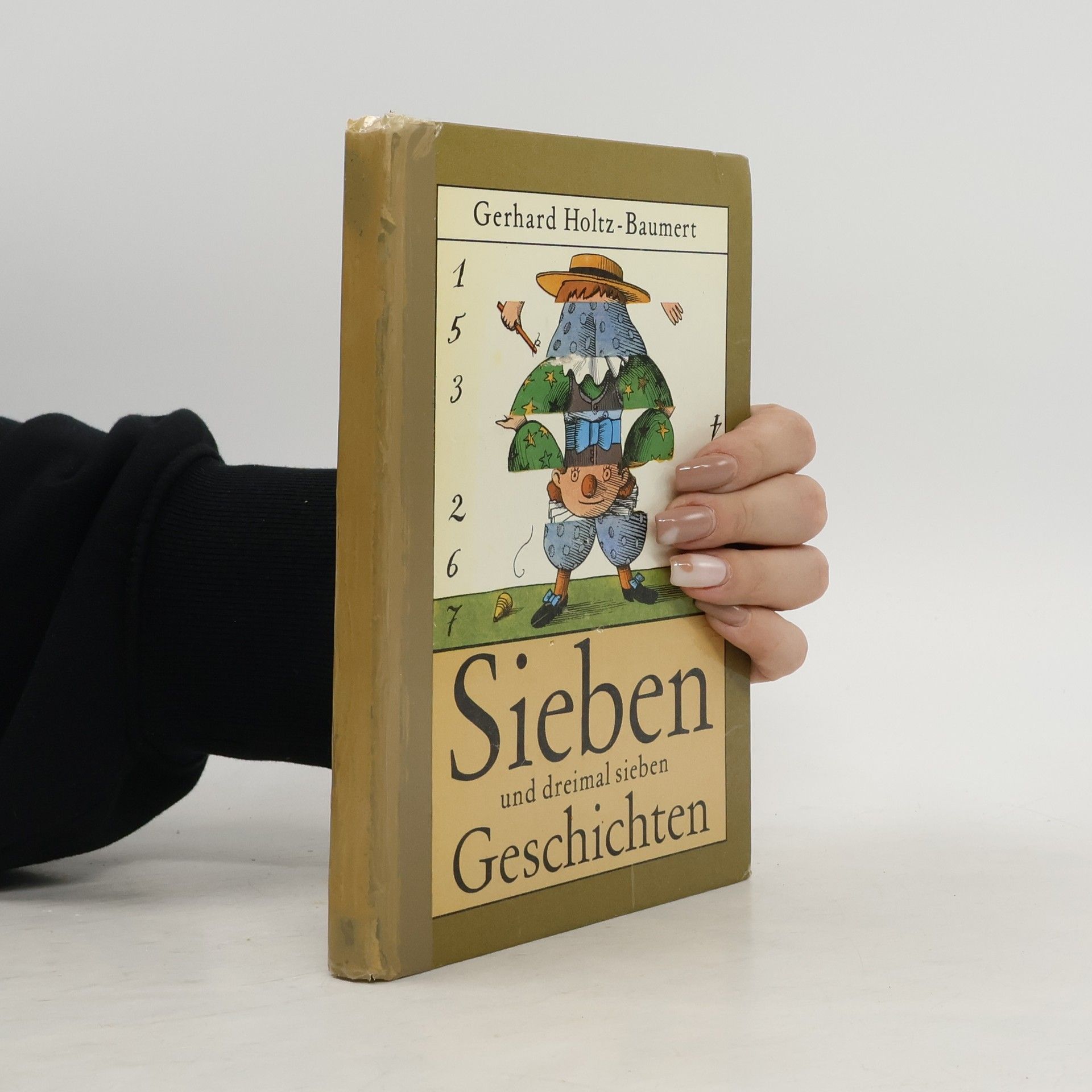 Gerhard Holtz Baumert Sieben und dreimal sieben Geschichten