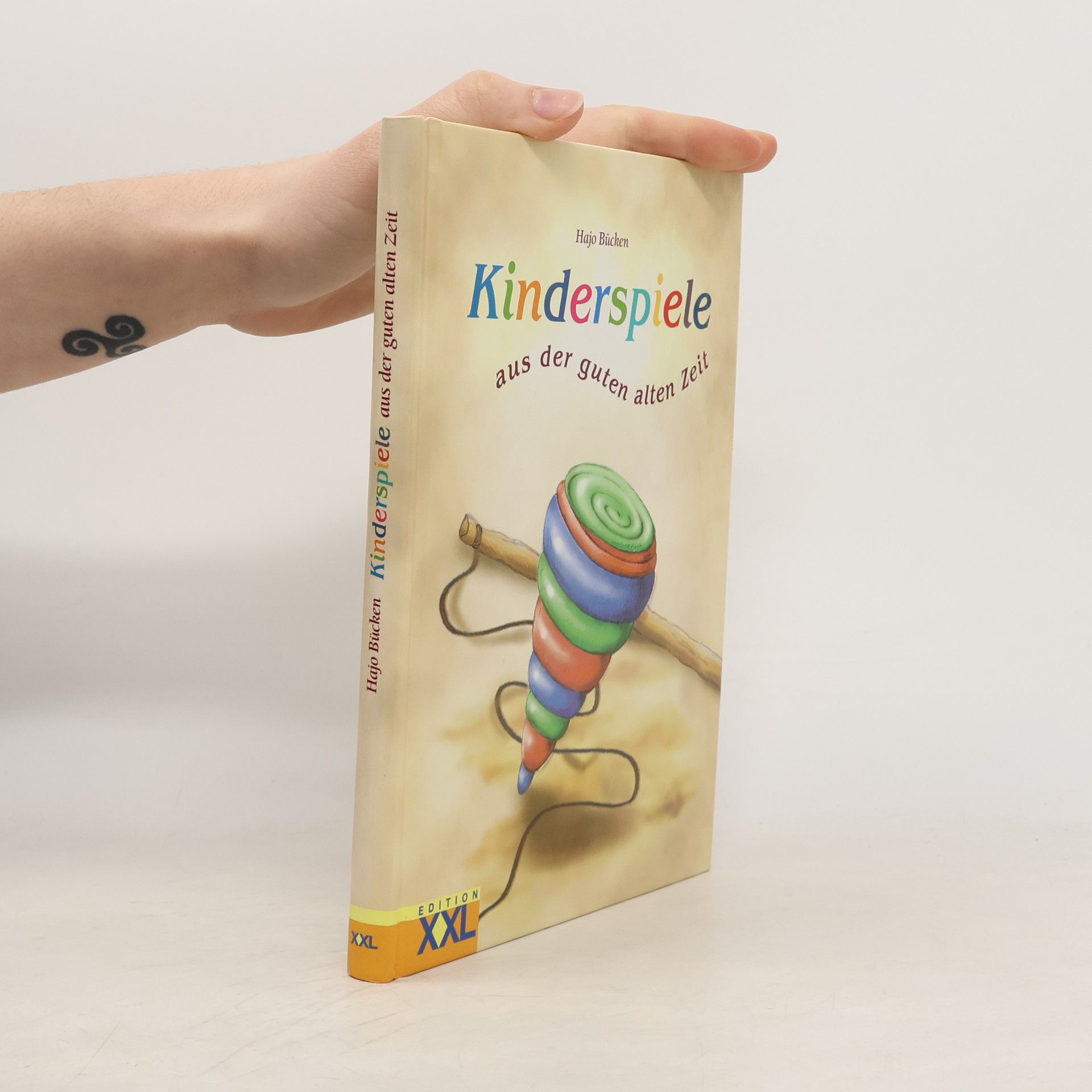 Hajo Bücken Kinderspiele aus der guten alten Zeit