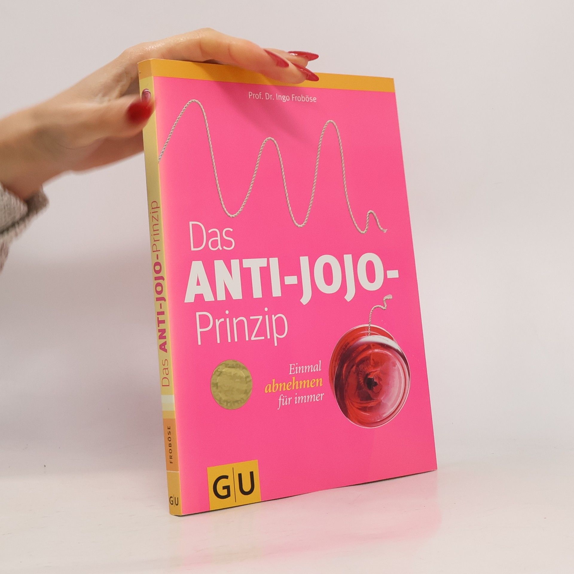 Ingo Froböse Das Anti-Jo-Jo-Prinzip