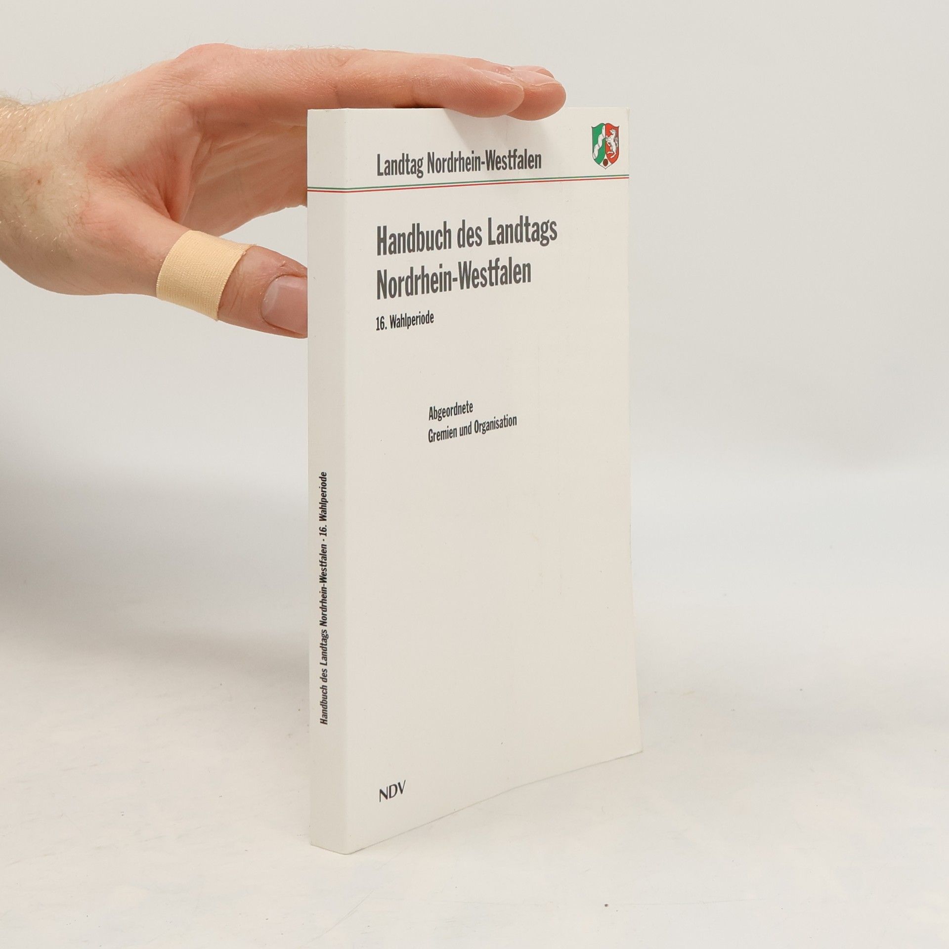 Collectif d'auteurs Handbuch des Landtags Nordrhein-Westfalen 16. Wahlperiode