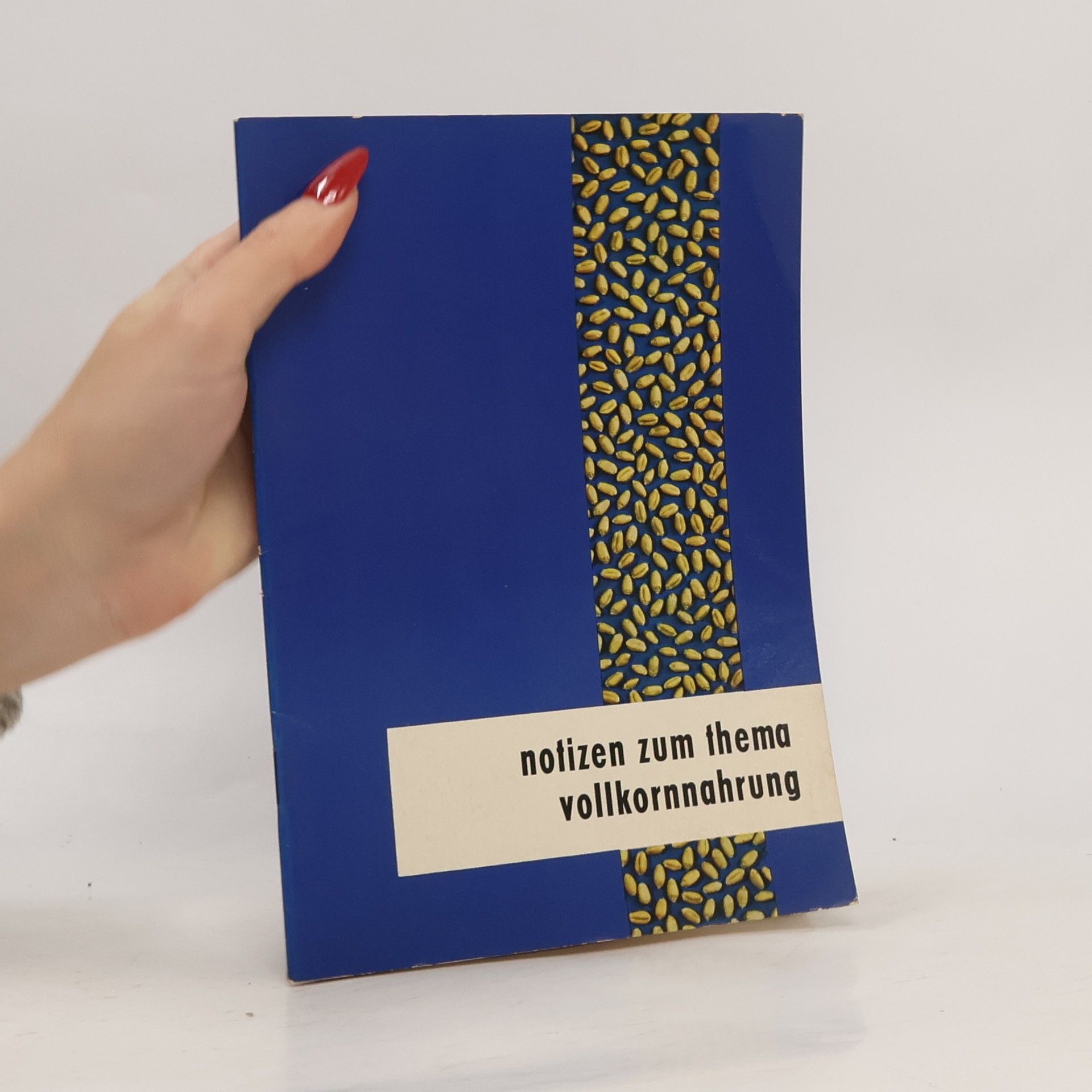 Helmut Anemueller Notizen zum Thema Vollkornnahrung